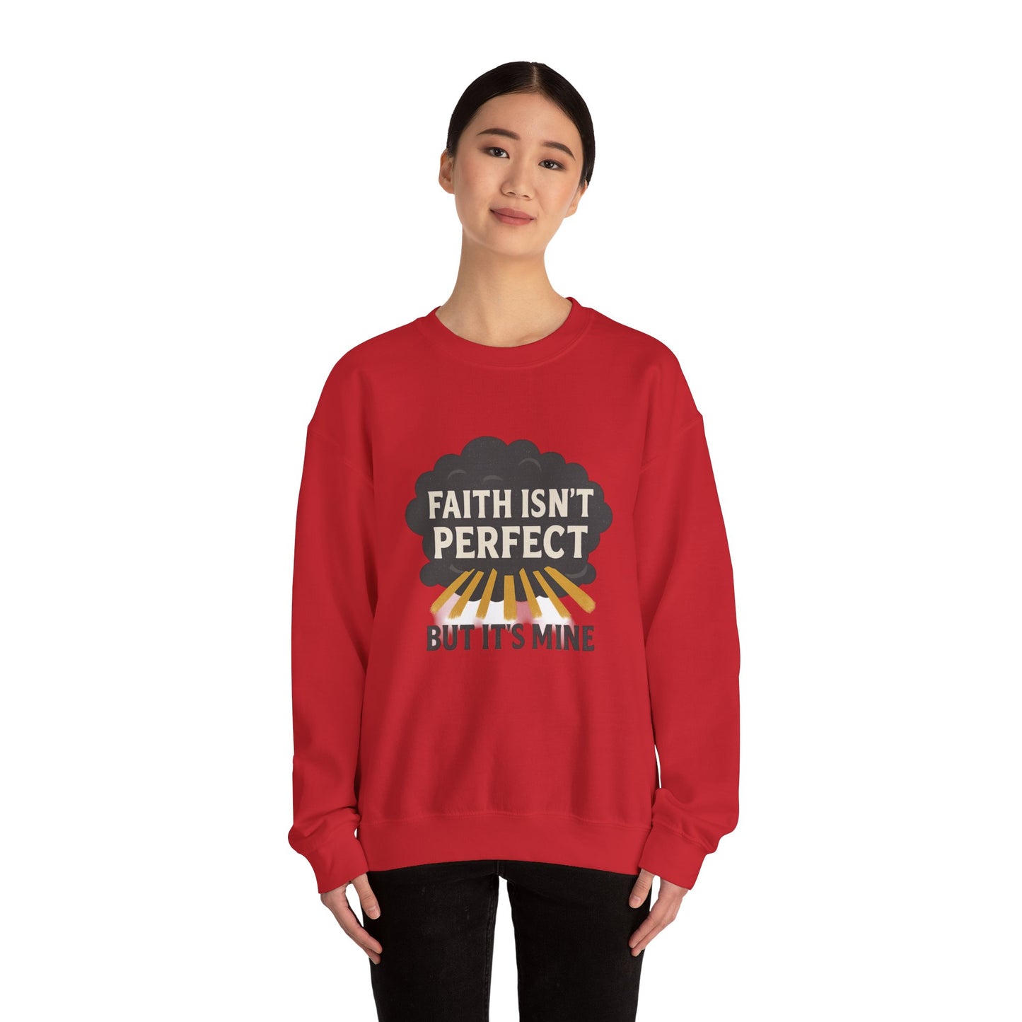 Faith Isn't Perfect Crewneck Sweatshirt, Motivational Gift, Casual Wear, Unisex Pullover, Cozy Outfit, Inspirational Apparel