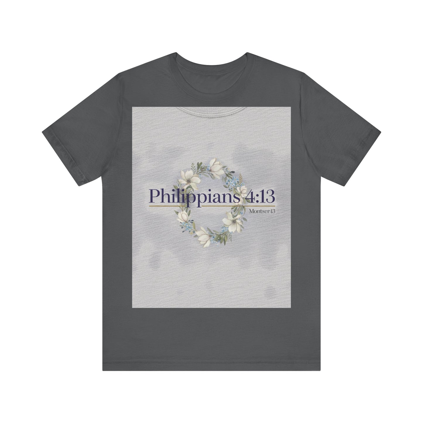 Inspirational Christian Tee - Philippians 4:13, Uplifting T-Shirt, Faith-Based Apparel, Gift for Believers, Motivational Clothing