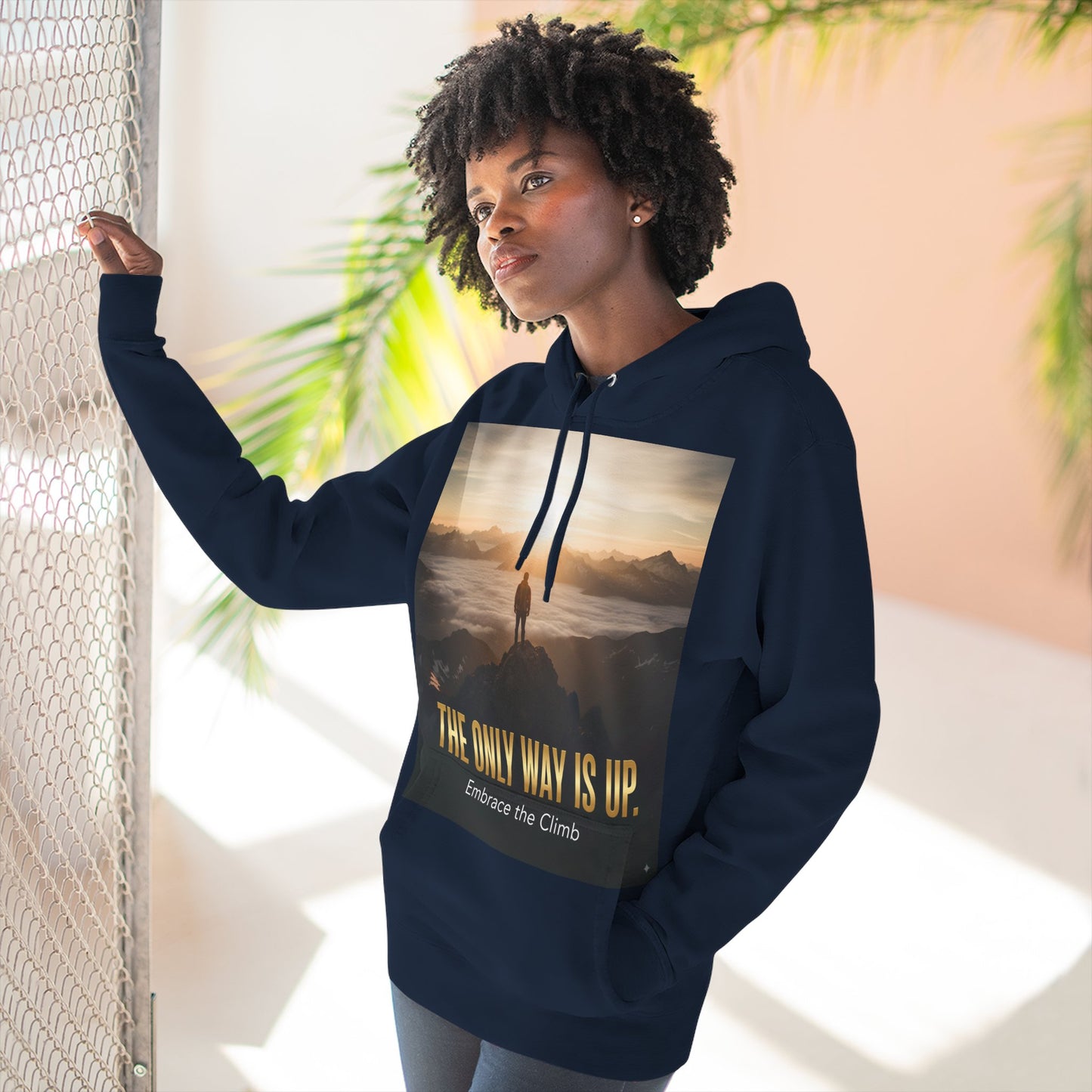 Inspirational Three-Panel Fleece Hoodie, Motivational Sweatshirt, Cozy Gift for Hikers, Embrace the Climb Hoodie, Adventure Apparel