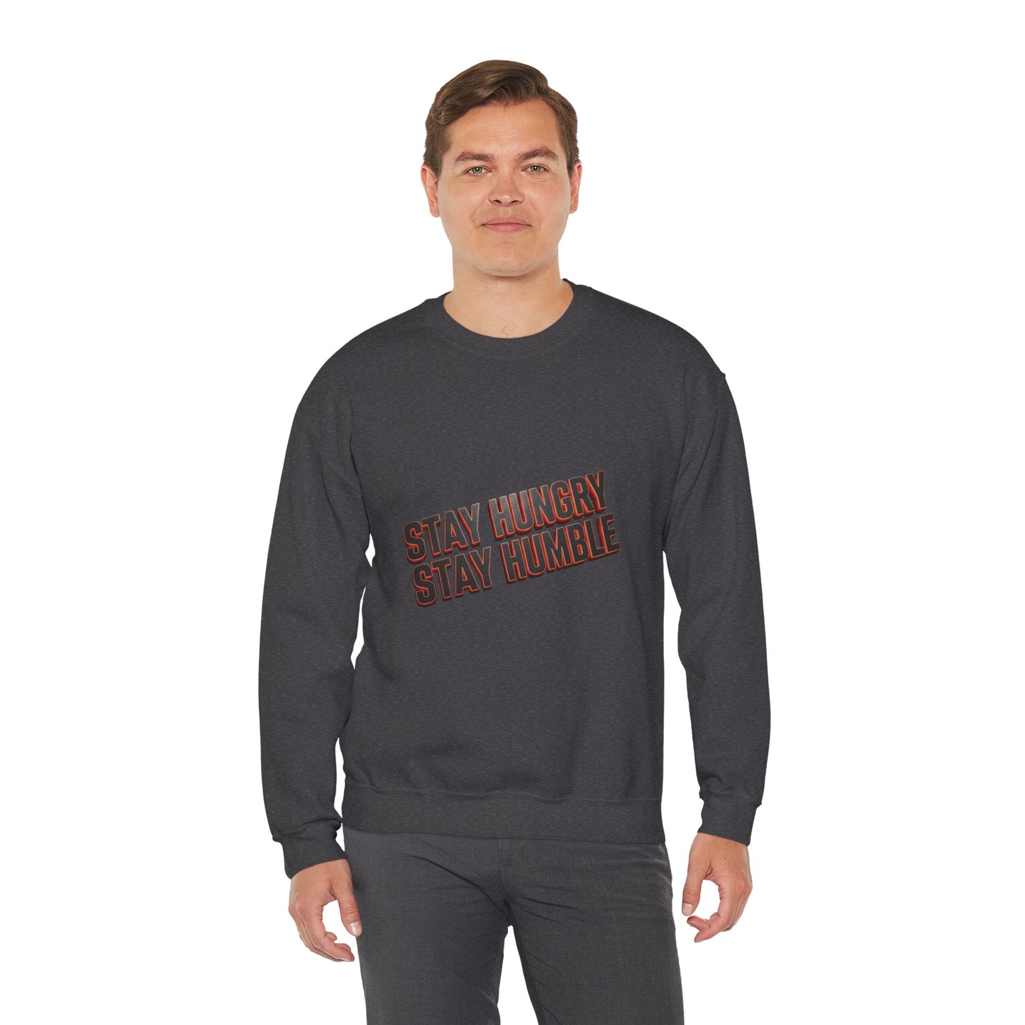 Stay Hungry Stay Humble Crewneck Sweatshirt