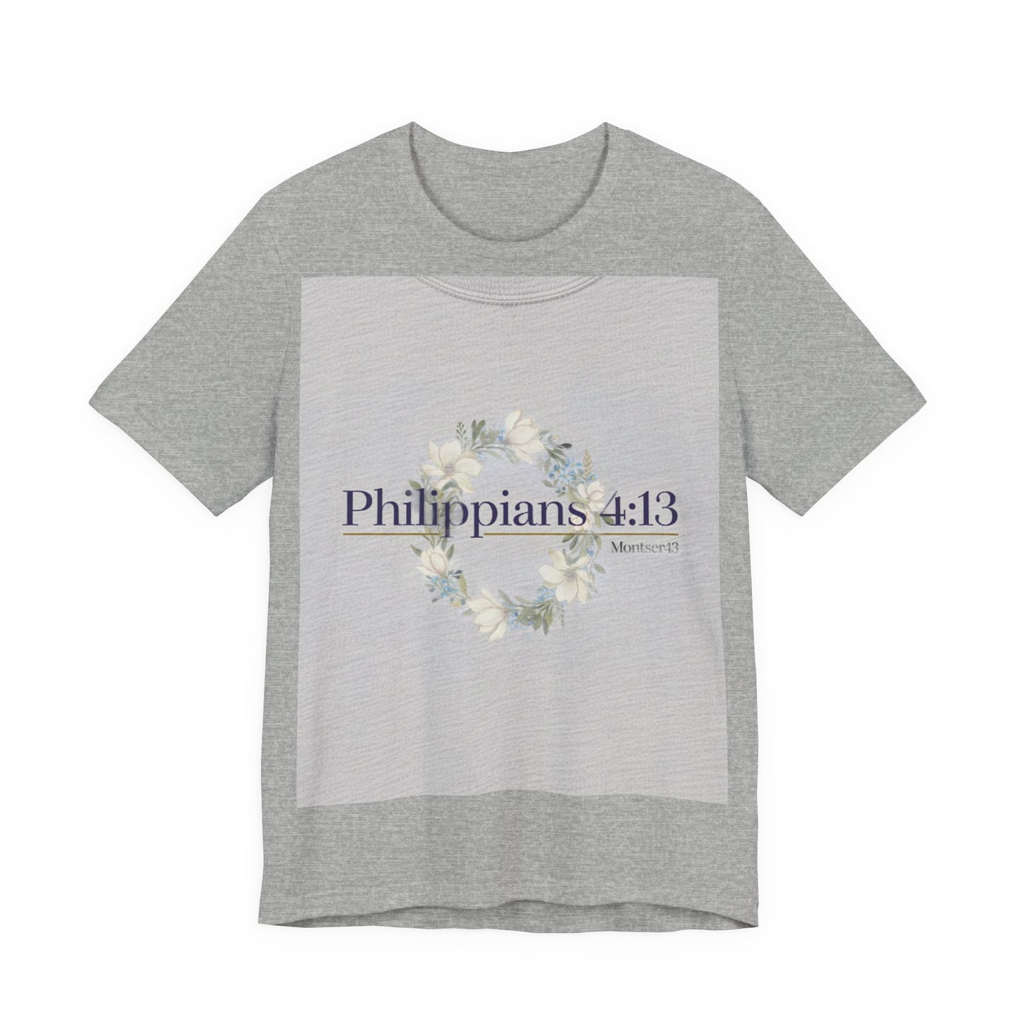Inspirational Christian Tee - Philippians 4:13, Uplifting T-Shirt, Faith-Based Apparel, Gift for Believers, Motivational Clothing