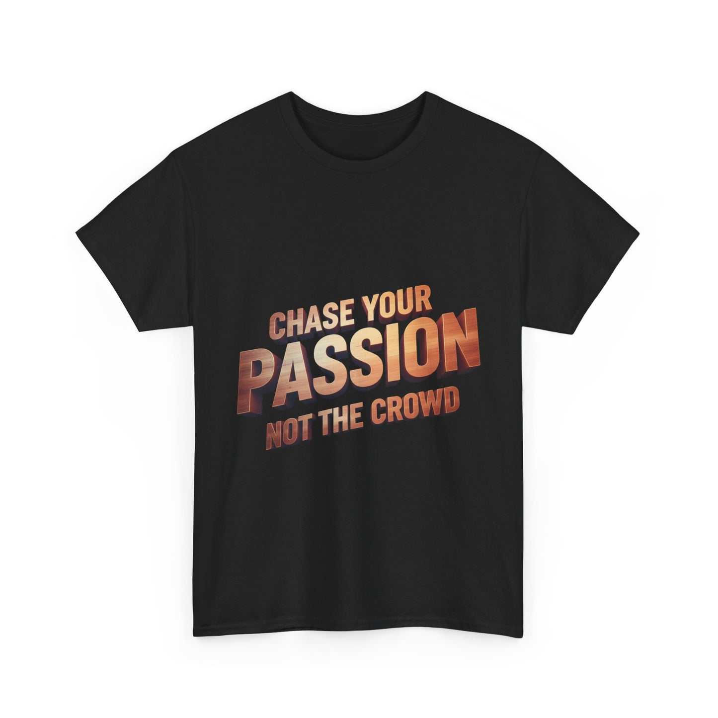 Chase Your Passion T-Shirt