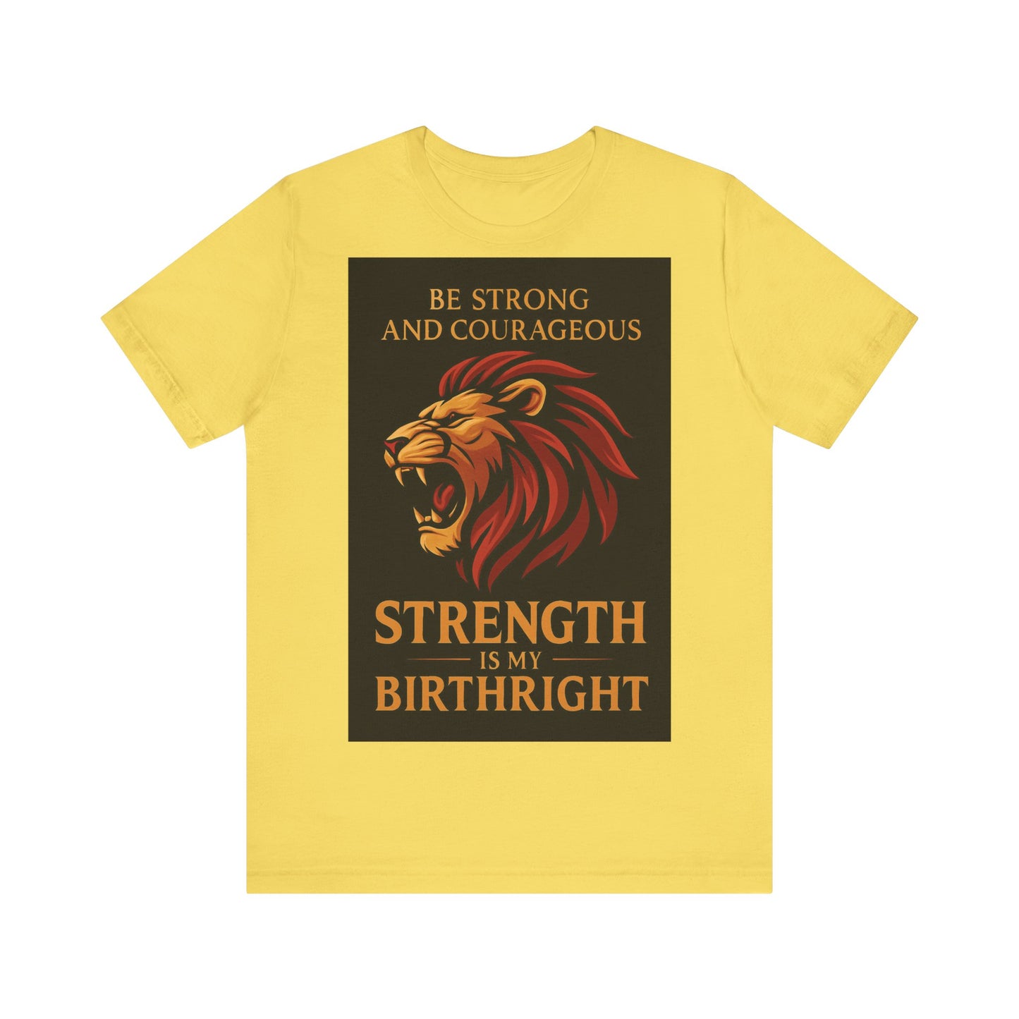Strength is My Birthright Lion Tee, Inspirational T-Shirt, Motivational Apparel, Unisex Short Sleeve Shirt, Gift for Courageous Souls