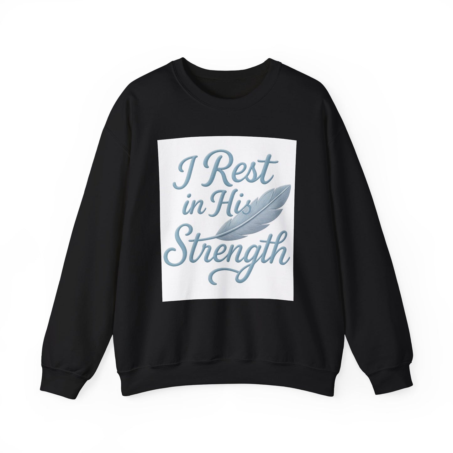 Inspirational Strength Crewneck Sweatshirt, Gift for Him, Motivational Apparel, Cozy Sweater for Faith, Relaxed Comfort Wear