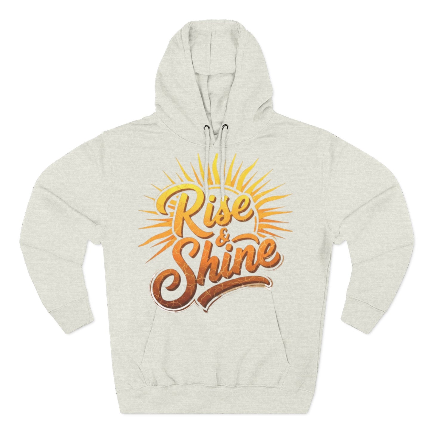 Rise & Shine Fleece Hoodie for Cozy Days, Inspirational Sweatshirt, Perfect Gift for Friends, Casual Wear, Comfort in Style