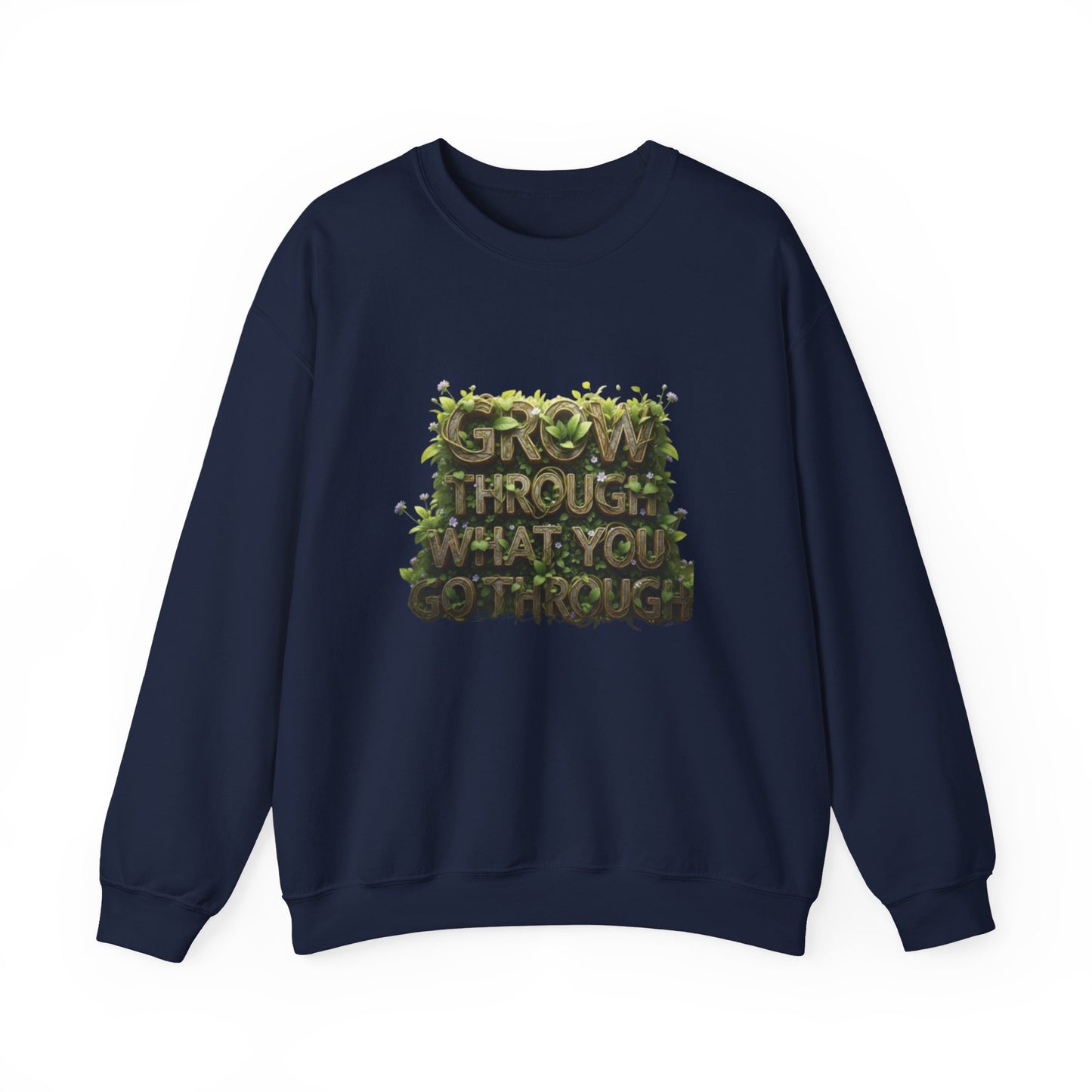 Nature-Inspired Motivational Sweatshirt, 'Grow Through What You Go Through' Crewneck, Cozy Gift for Nature Lovers