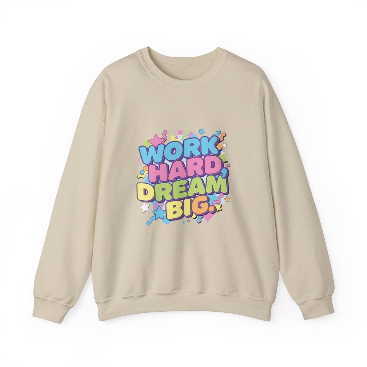 Inspirational Crewneck Sweatshirt, Motivational Apparel, Casual Style, Gift for Dreamers, Cozy Everyday Wear, Work Hard Dream Big