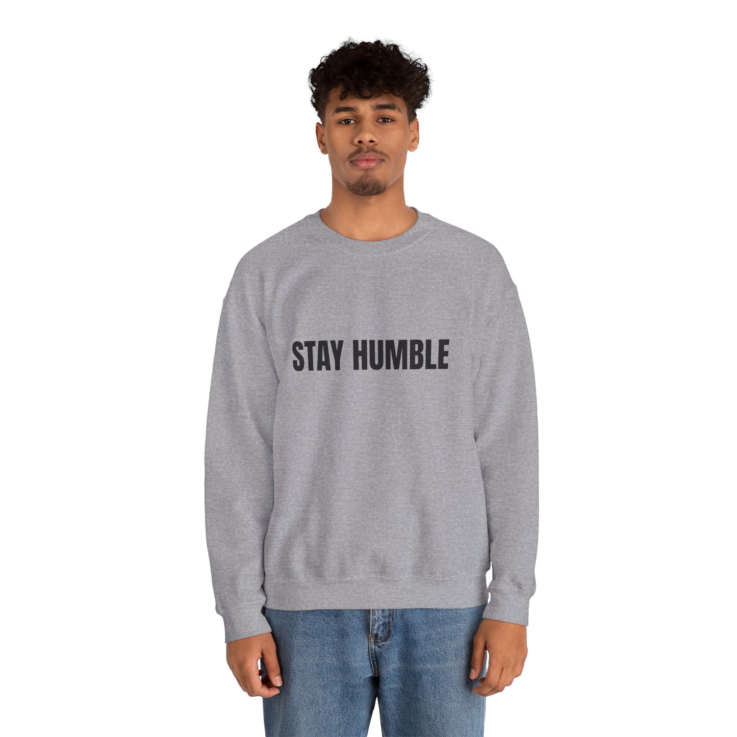 Stay Humble Crewneck Sweatshirt for Cozy Inspirational Vibes, Perfect for Gifts, Casual Outfits, and Daily Wear