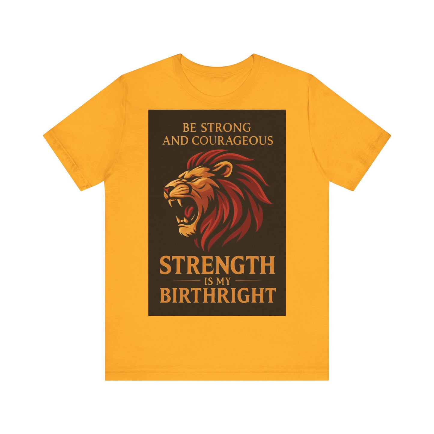 Strength is My Birthright Lion Tee, Inspirational T-Shirt, Motivational Apparel, Unisex Short Sleeve Shirt, Gift for Courageous Souls