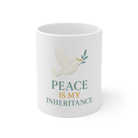 Ceramic Coffee Mug with Inspirational Quote - Peace is My Inheritance, Gift for Home, Office, Self-Care, Spirituality, Motivational Gift