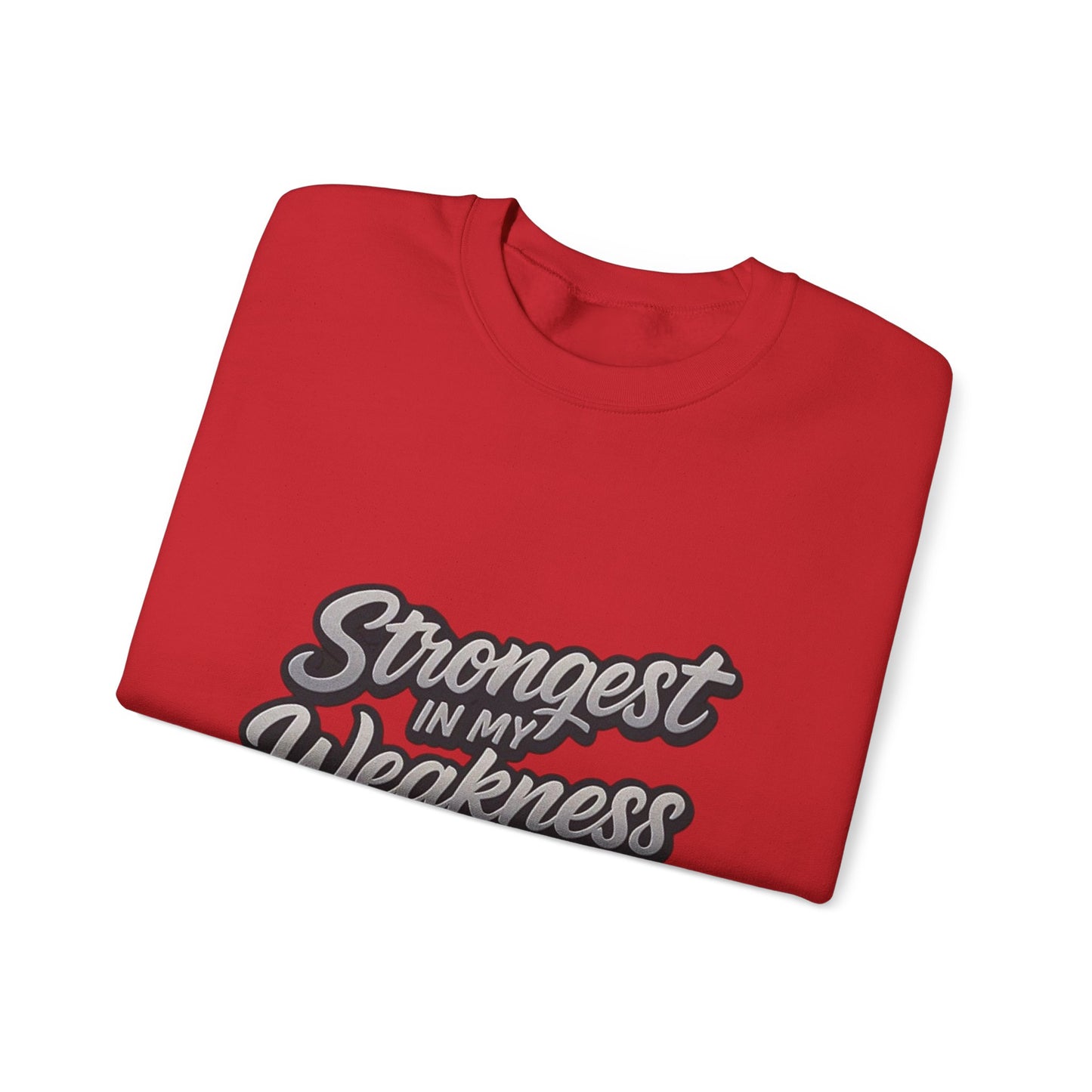 Motivational Crewneck Sweatshirt - "Strongest in My Weakness" - Cozy Gift for Wellness, Affirmation, Self-Care, Inspirational Style