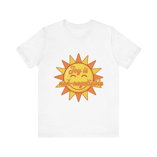 Joy Is Non-Negotiable Sun Graphic Tee - Unisex Short Sleeve Shirt, Positive Vibes Tee, Summer Casual Wear, Gift for Friends, [...]