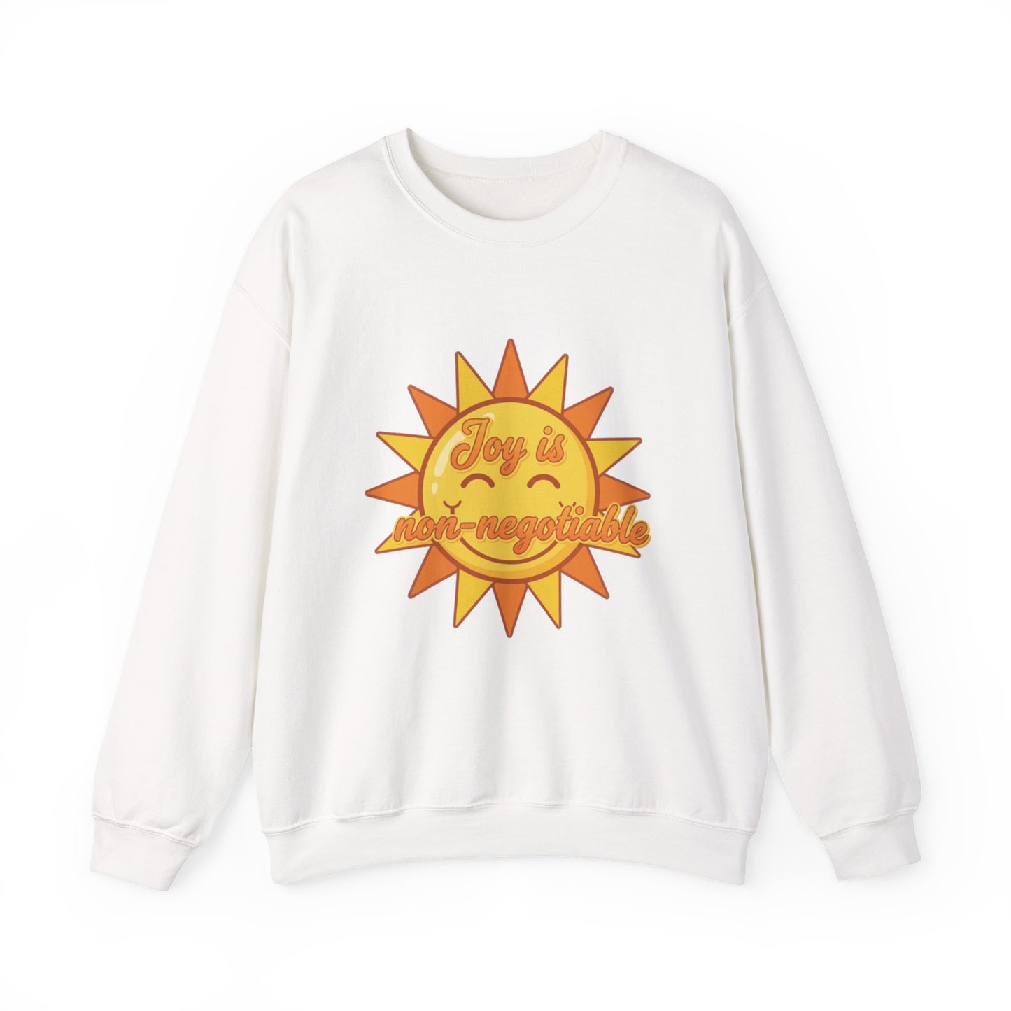 Joy is Non-Negotiable Crewneck Sweatshirt | Unisex Cozy Apparel, Gift for Her, Motivational Fashion, Positive Vibes, Sunshine Design