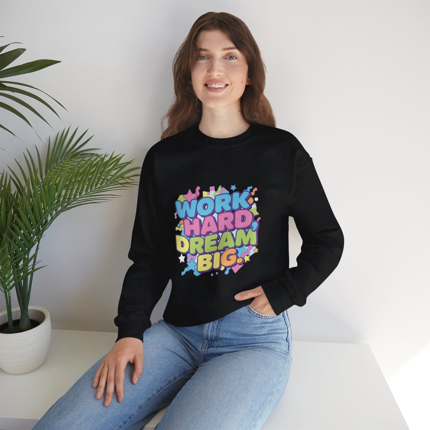 Inspirational Crewneck Sweatshirt, Motivational Apparel, Casual Style, Gift for Dreamers, Cozy Everyday Wear, Work Hard Dream Big