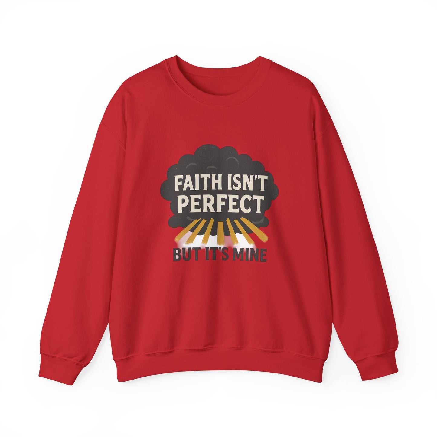Faith Isn't Perfect Crewneck Sweatshirt, Motivational Gift, Casual Wear, Unisex Pullover, Cozy Outfit, Inspirational Apparel