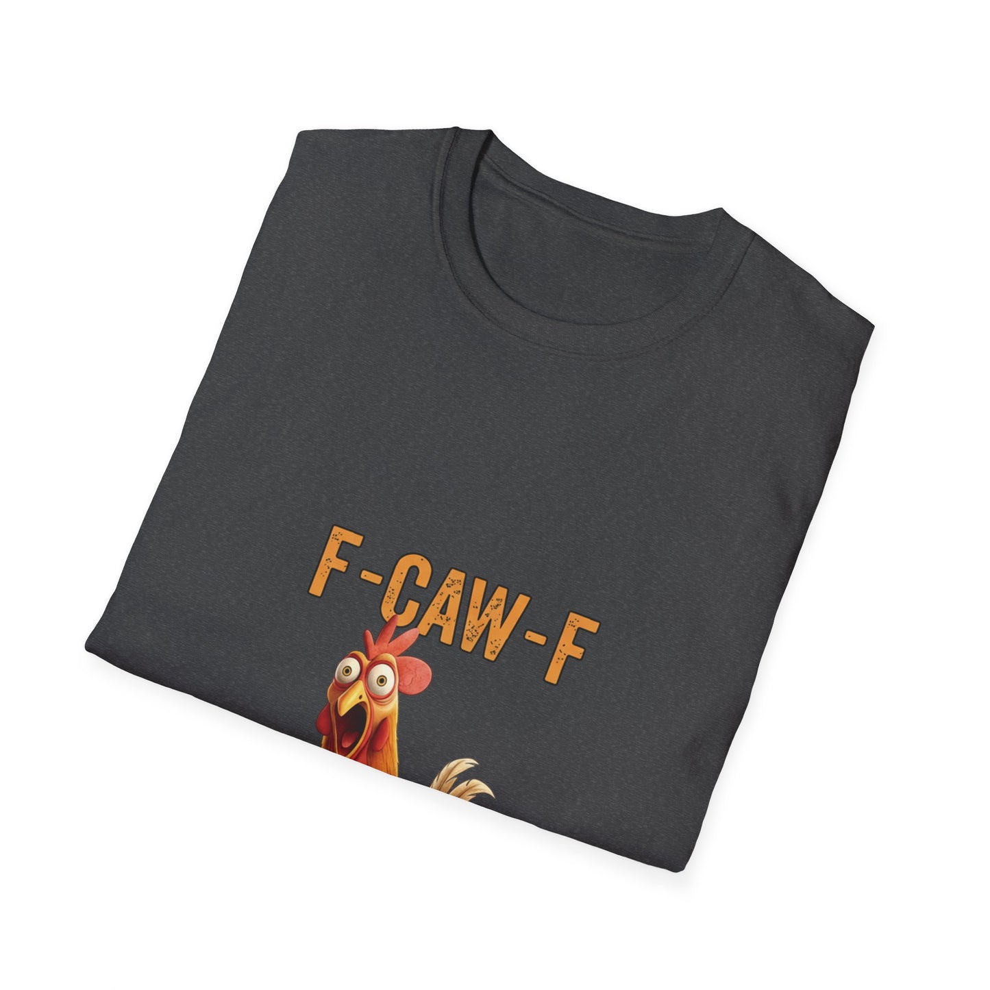Funny Chicken T-Shirt, Unisex Softstyle Tee, F-Caw-F Humor Shirt, Gift for Animal Lovers, Cute Farm Animal Apparel