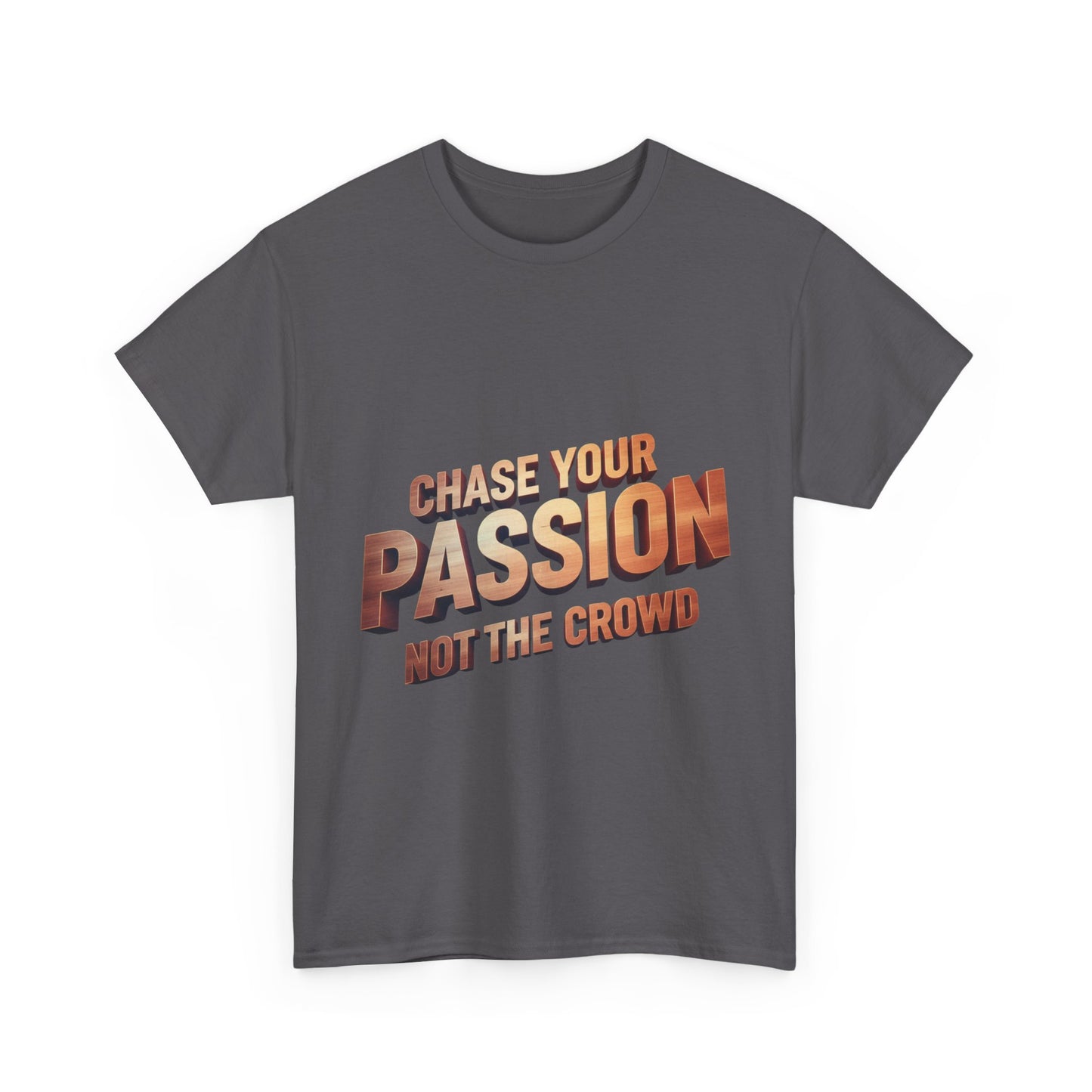 Chase Your Passion T-Shirt