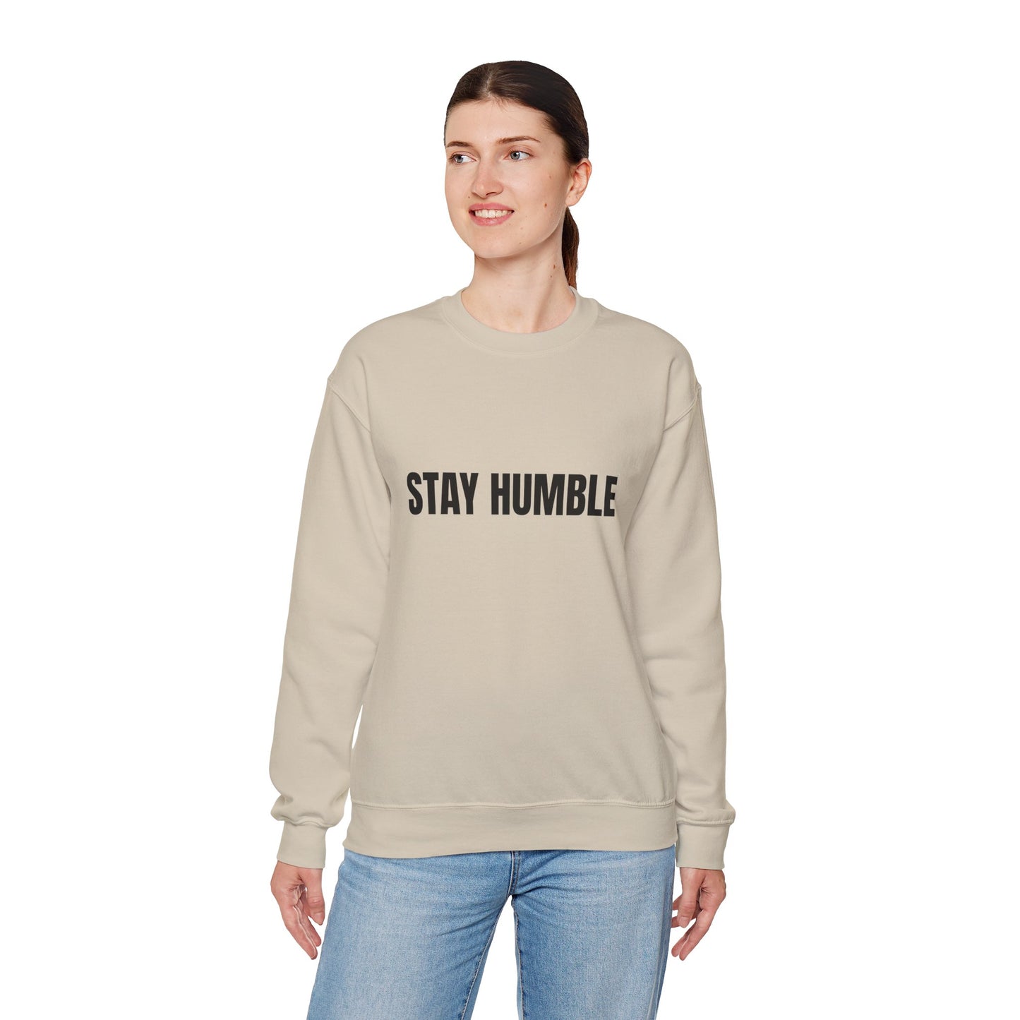 Stay Humble Crewneck Sweatshirt for Cozy Inspirational Vibes, Perfect for Gifts, Casual Outfits, and Daily Wear