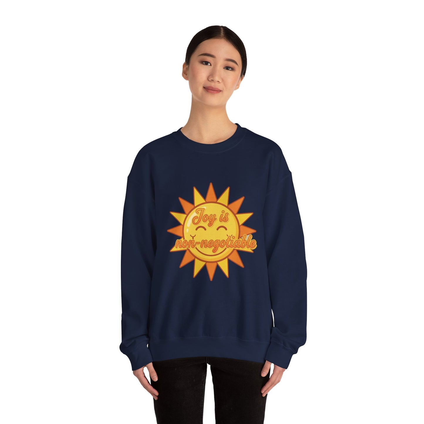 Joy is Non-Negotiable Crewneck Sweatshirt | Unisex Cozy Apparel, Gift for Her, Motivational Fashion, Positive Vibes, Sunshine Design