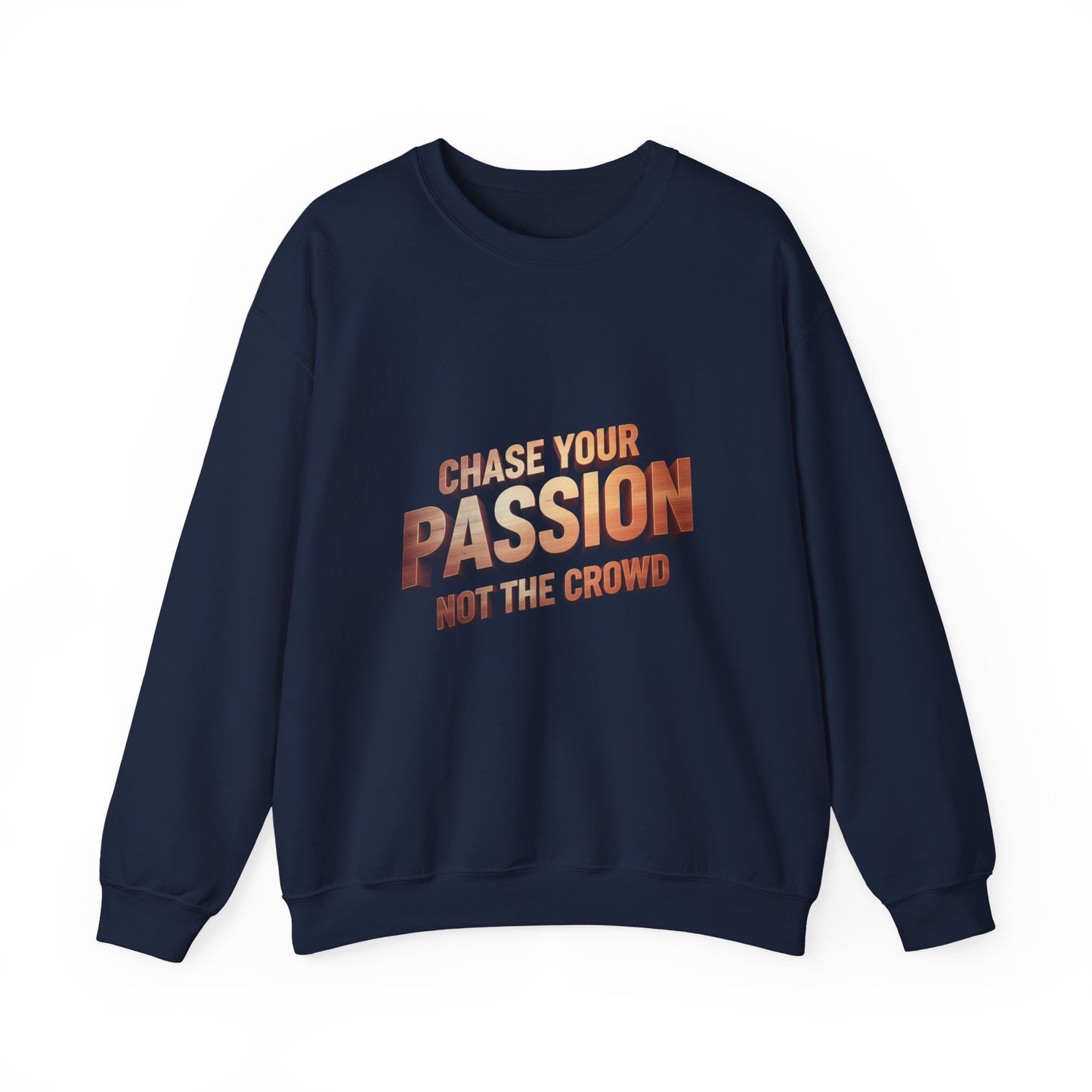 Chase Your Passion Crewneck Sweatshirt
