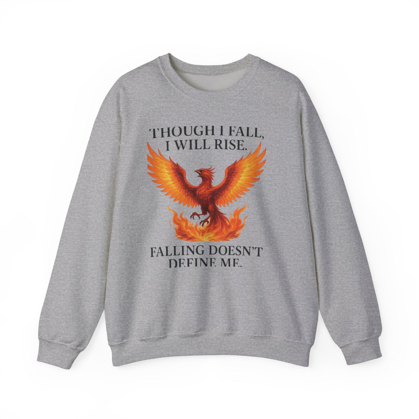 Inspirational Phoenix Crewneck Sweatshirt - Motivational Gift, Cozy Apparel, Unisex Sweatshirt, Fall & Rise Quote, Friendship Gift