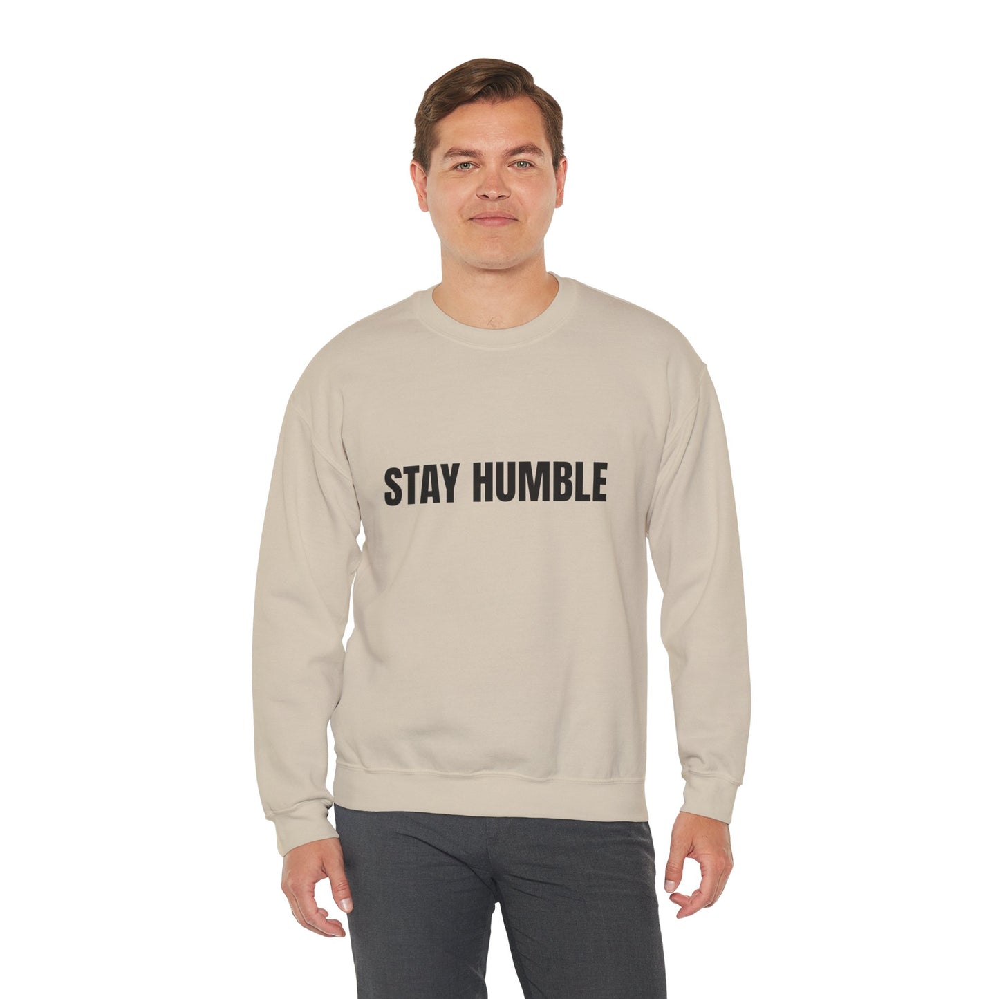 Stay Humble Crewneck Sweatshirt for Cozy Inspirational Vibes, Perfect for Gifts, Casual Outfits, and Daily Wear