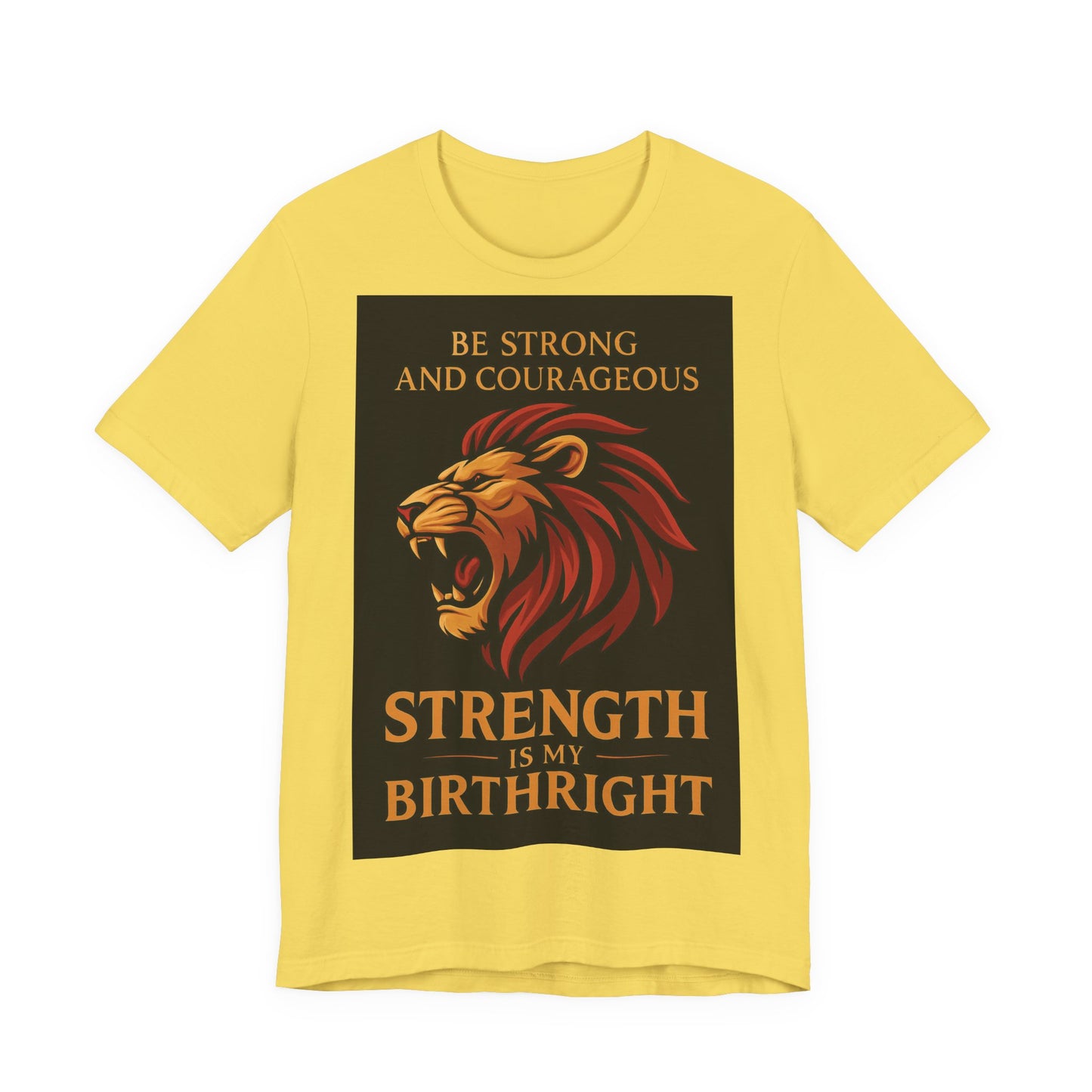 Strength is My Birthright Lion Tee, Inspirational T-Shirt, Motivational Apparel, Unisex Short Sleeve Shirt, Gift for Courageous Souls