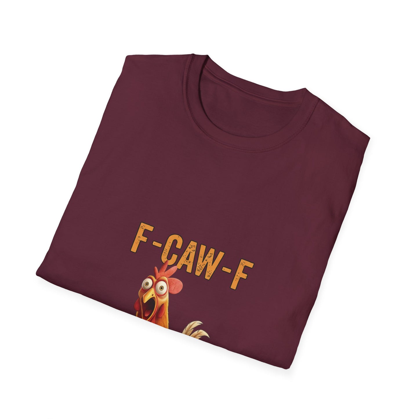 Funny Chicken T-Shirt, Unisex Softstyle Tee, F-Caw-F Humor Shirt, Gift for Animal Lovers, Cute Farm Animal Apparel
