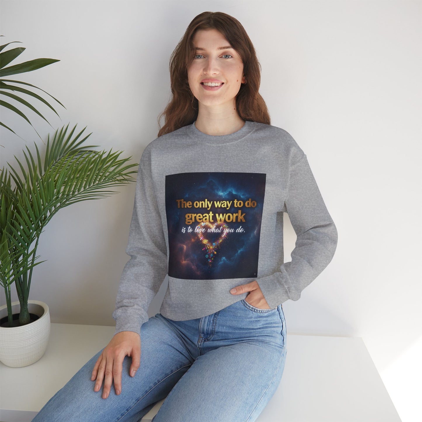 Inspirational Crewneck Sweatshirt, Motivational Gift, Cozy Unisex Pullover, Workwear, Everyday Comfort, Unique Quote Apparel