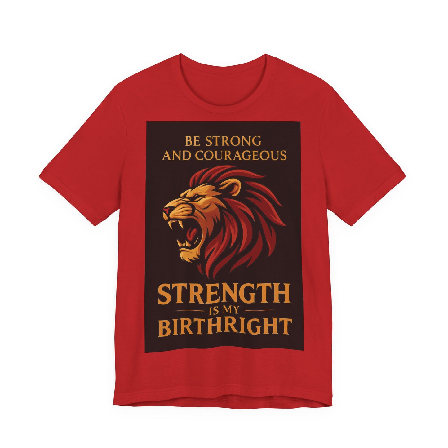 Strength is My Birthright Lion Tee, Inspirational T-Shirt, Motivational Apparel, Unisex Short Sleeve Shirt, Gift for Courageous Souls
