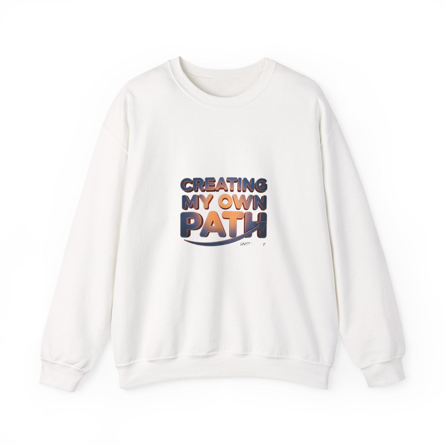 Creating My Own Path sweatshirt