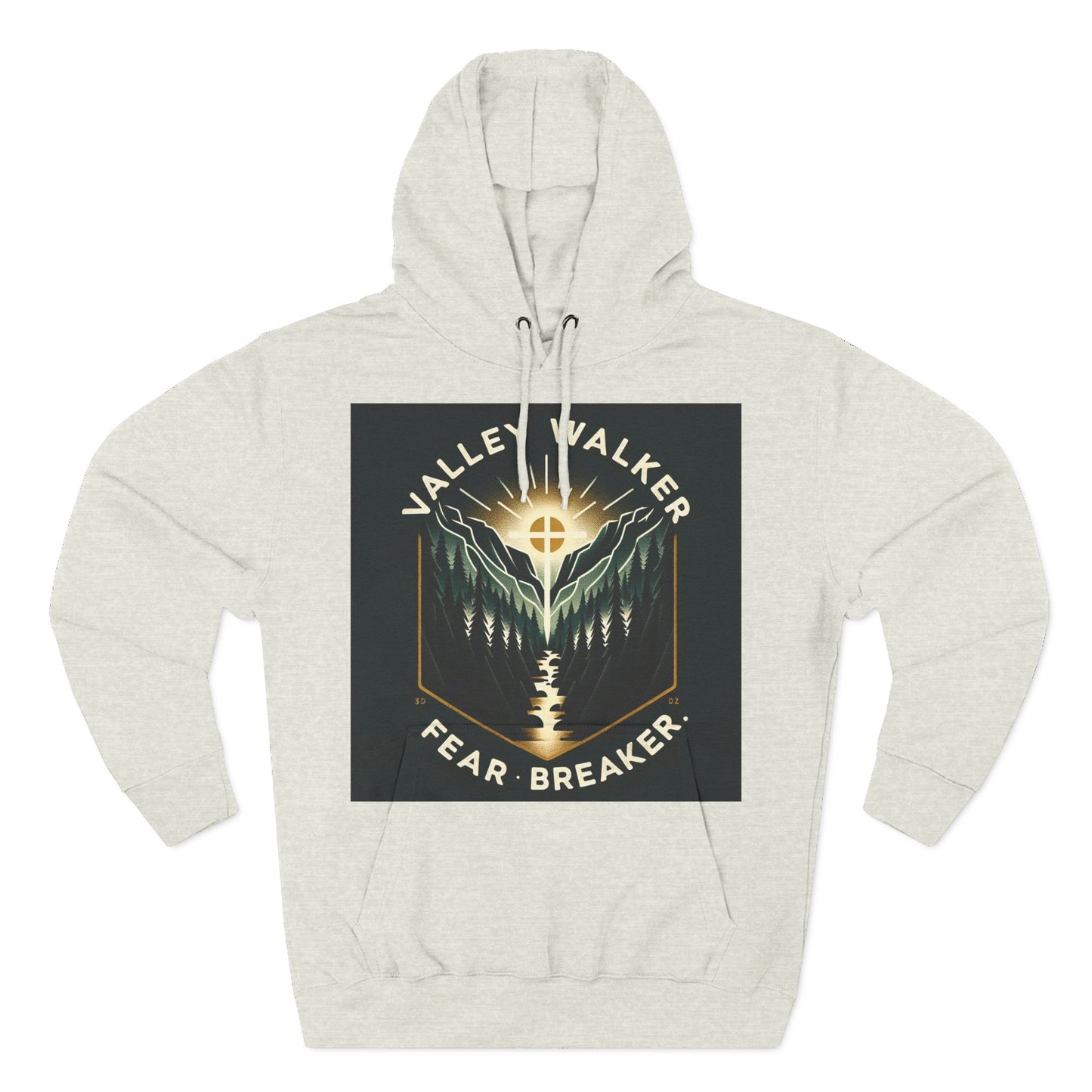 Valley Walker Fleece Hoodie - Fear Breaker, Cozy Hoodie, Inspirational Sweatshirt, Nature Lover Gift, Adventure Apparel