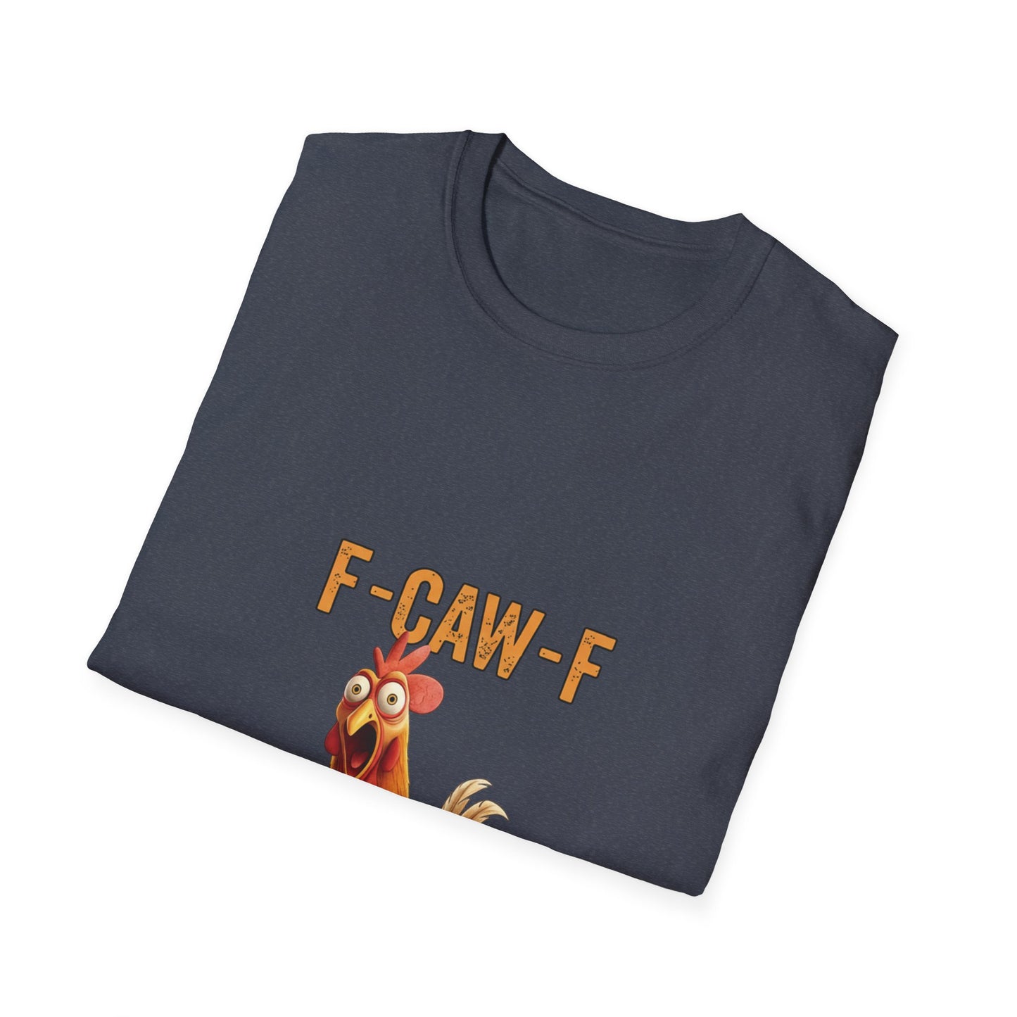 Funny Chicken T-Shirt, Unisex Softstyle Tee, F-Caw-F Humor Shirt, Gift for Animal Lovers, Cute Farm Animal Apparel
