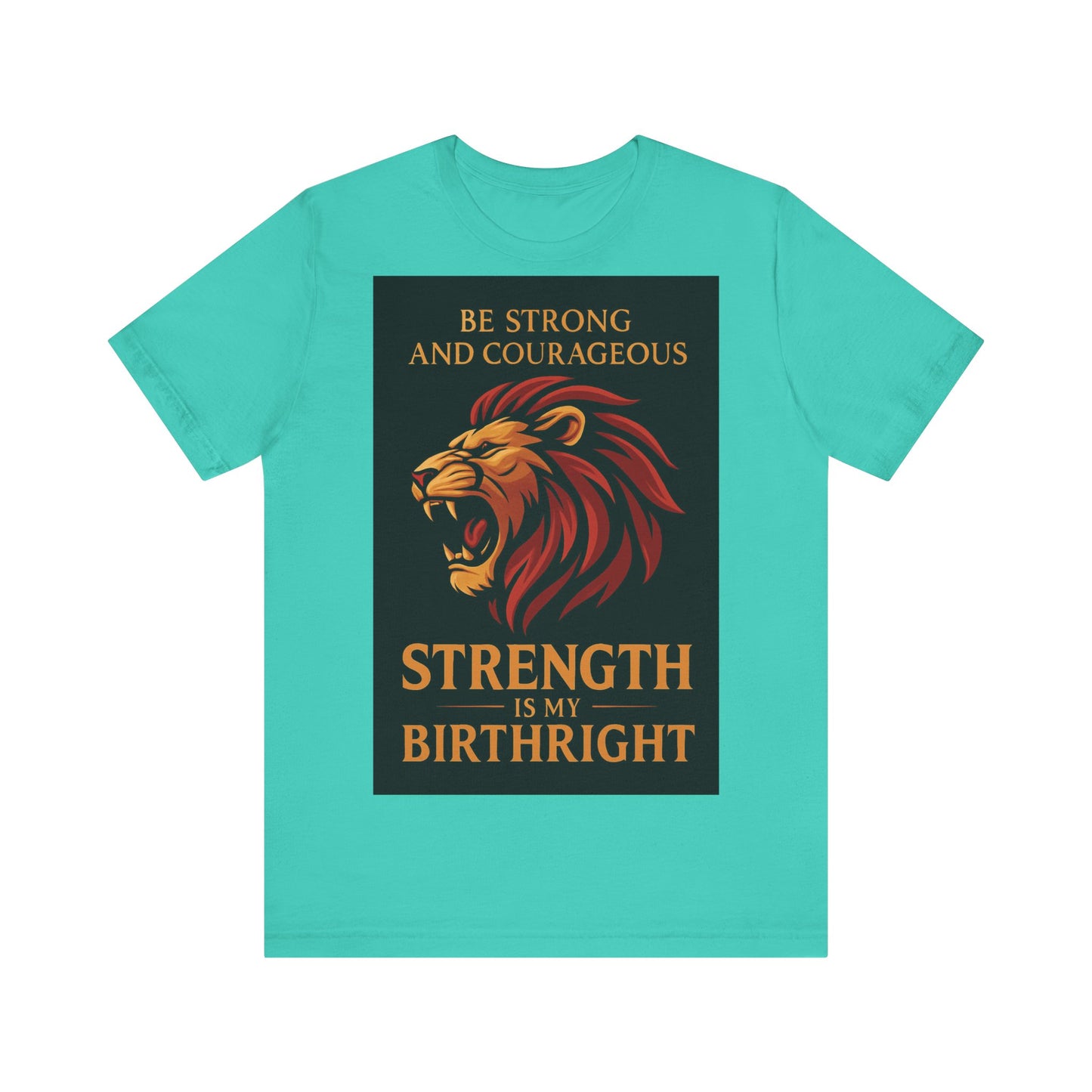 Strength is My Birthright Lion Tee, Inspirational T-Shirt, Motivational Apparel, Unisex Short Sleeve Shirt, Gift for Courageous Souls