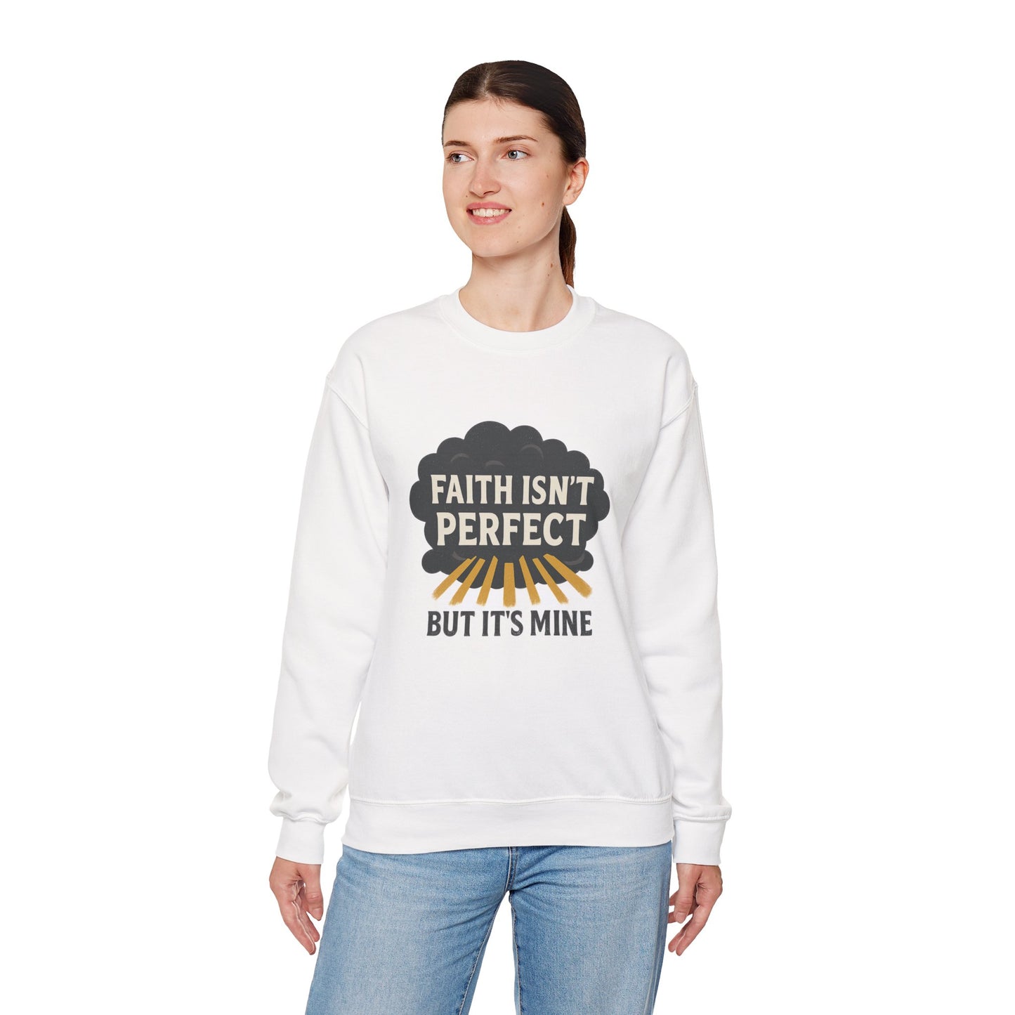 Faith Isn't Perfect Crewneck Sweatshirt, Motivational Gift, Casual Wear, Unisex Pullover, Cozy Outfit, Inspirational Apparel