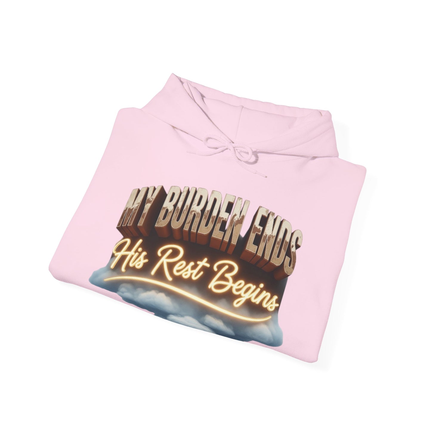 Motivational Hoodie - My Burden Ends, His Rest Begins | Cozy Sweatshirt, Inspirational Gift, Relaxationwear, Everyday Apparel,