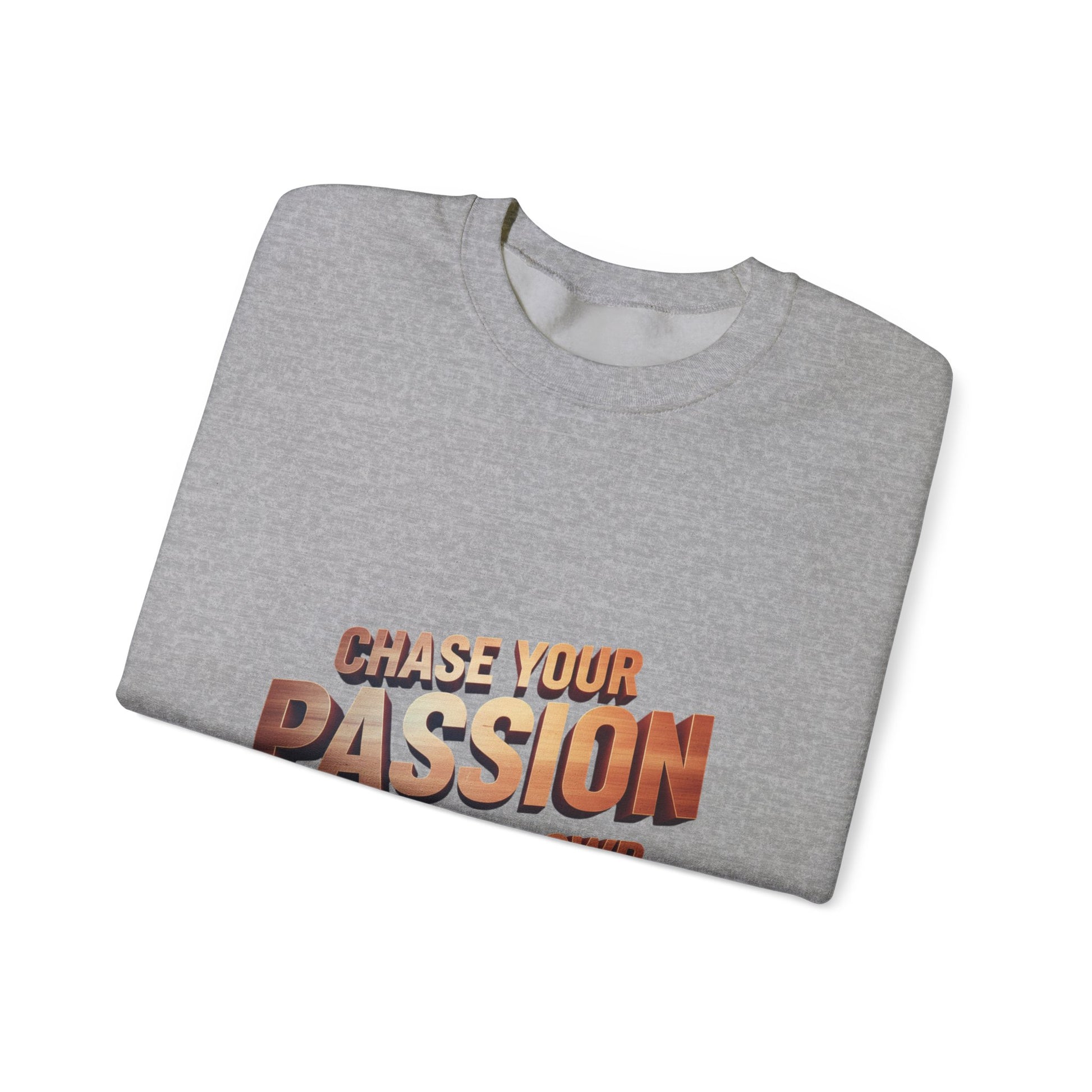 Chase Your Passion Crewneck Sweatshirt