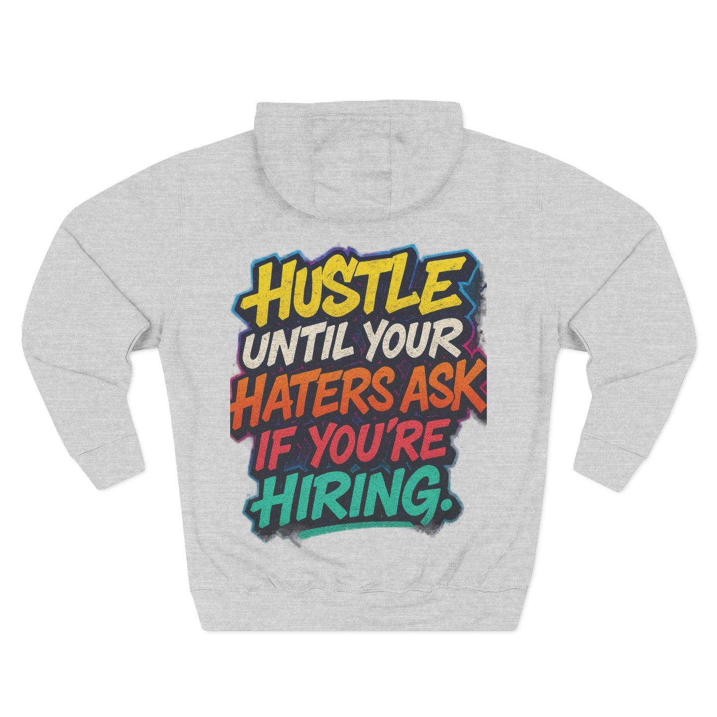 Hustle-Inspired Fleece Hoodie, Motivational Sweatshirt, Cozy Casual Wear, Trendy Gift for Entrepreneurs