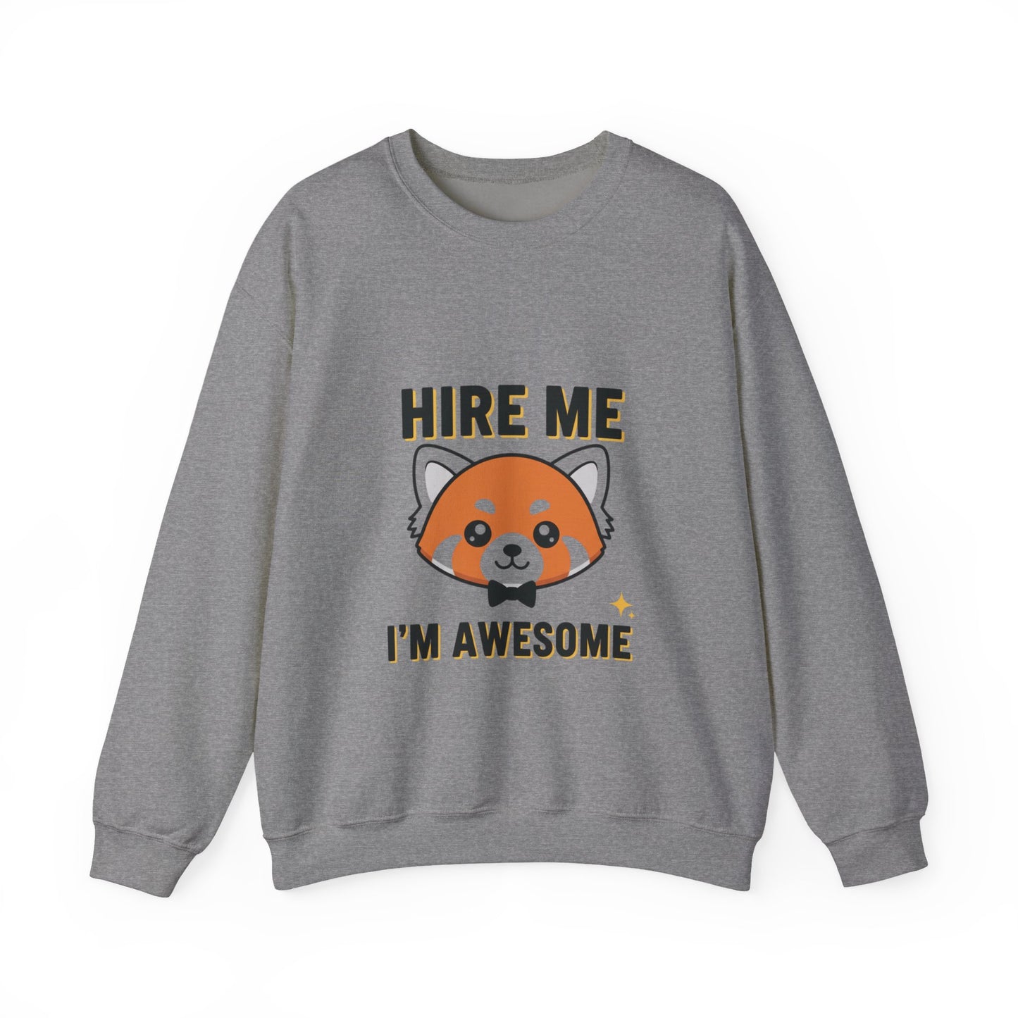 Awesome Hire Me Crewneck Sweatshirt, Funny Job Sweatshirt, Gift for Job Seekers, Casual Wear, Unisex Sweatshirt, Cute Animal Design