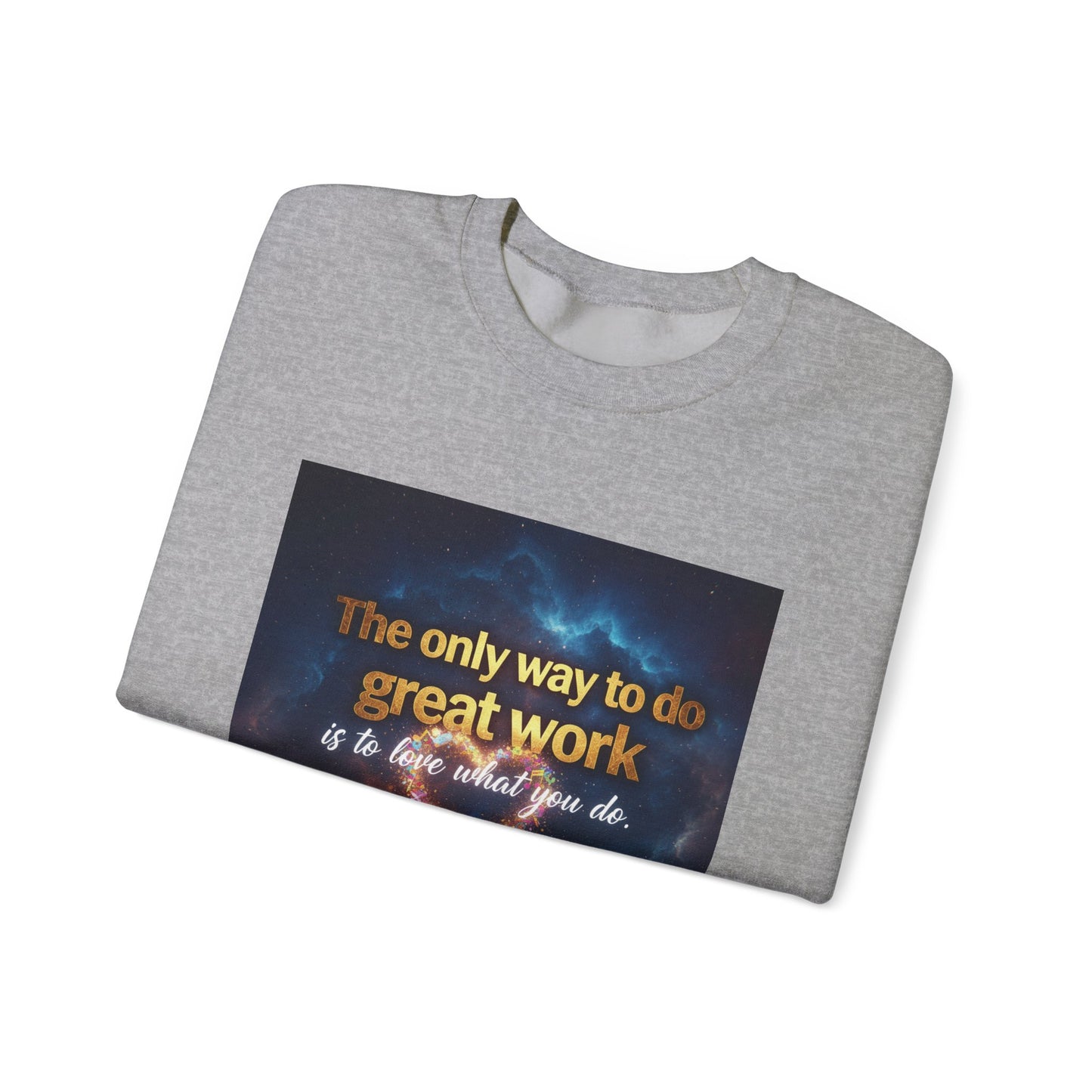 Inspirational Crewneck Sweatshirt, Motivational Gift, Cozy Unisex Pullover, Workwear, Everyday Comfort, Unique Quote Apparel