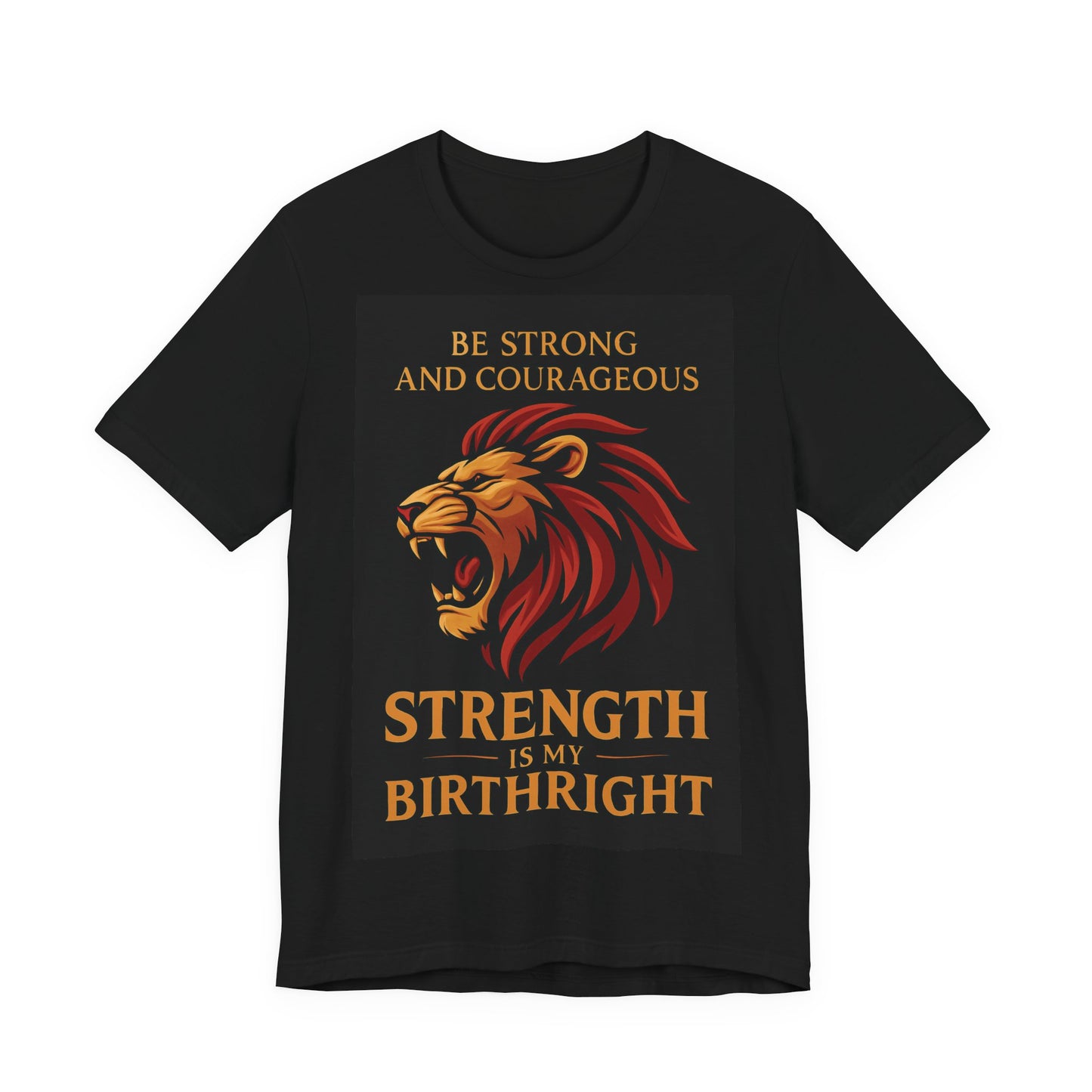 Strength is My Birthright Lion Tee, Inspirational T-Shirt, Motivational Apparel, Unisex Short Sleeve Shirt, Gift for Courageous Souls