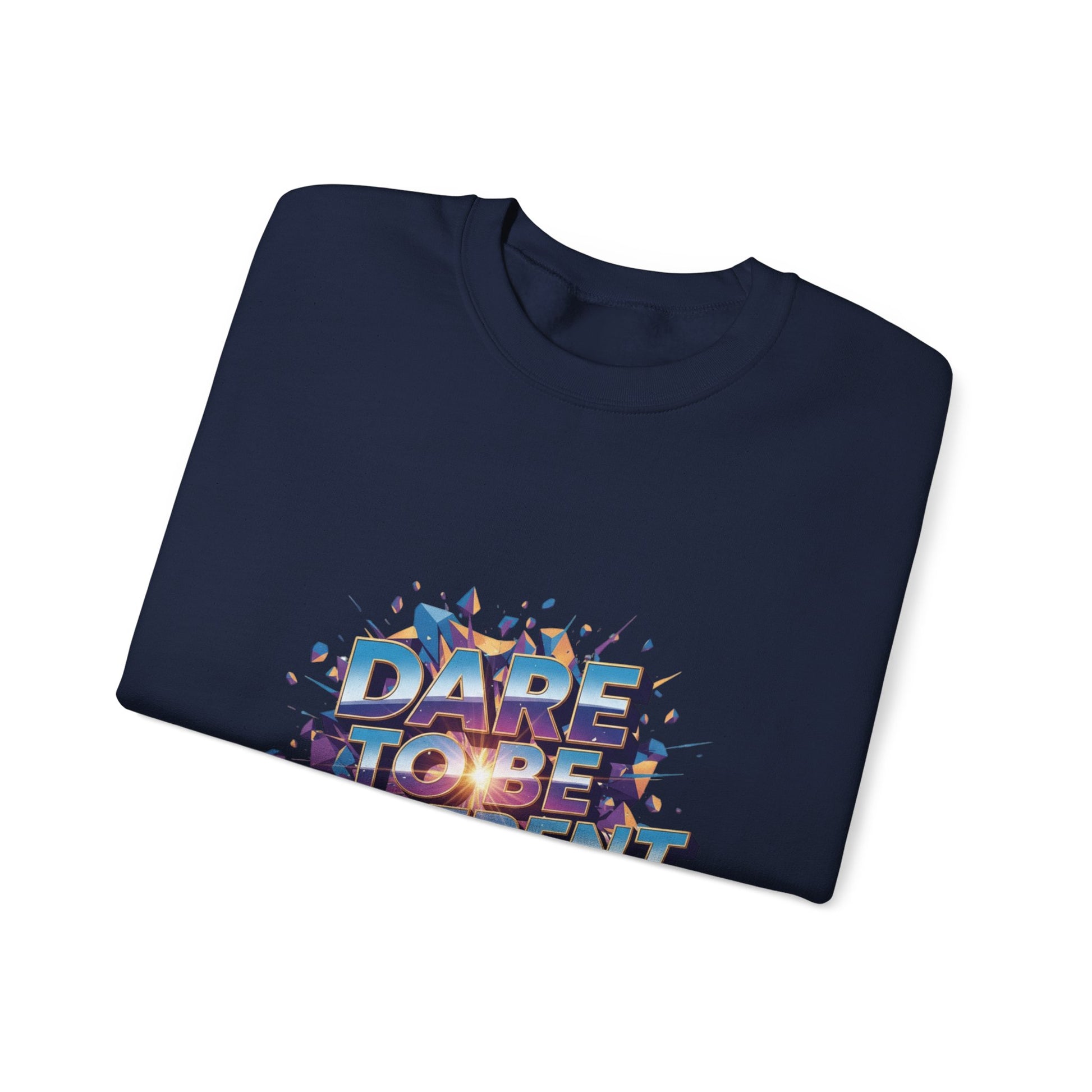 Dare to Be Different Sweatshirt 