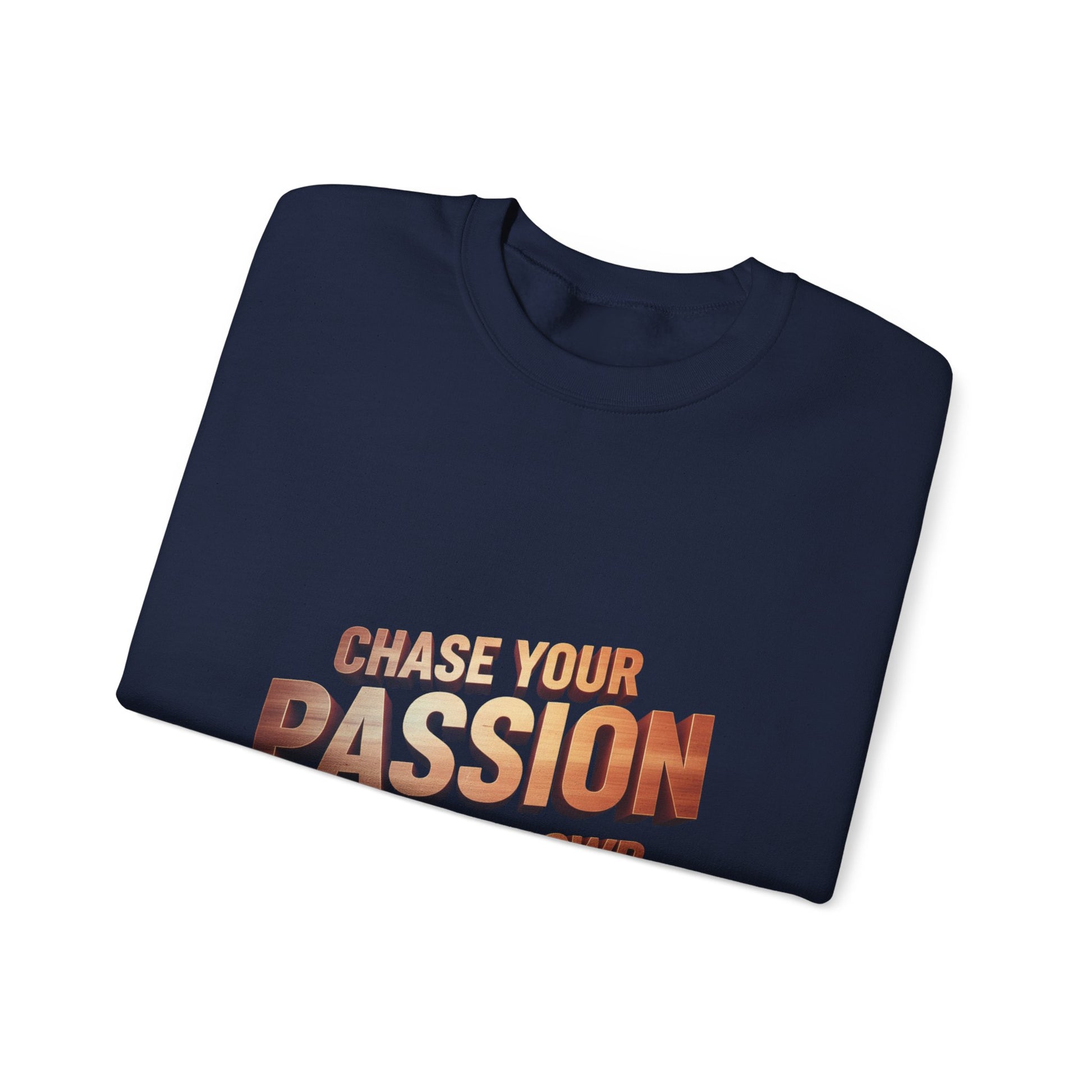 Chase Your Passion Crewneck Sweatshirt