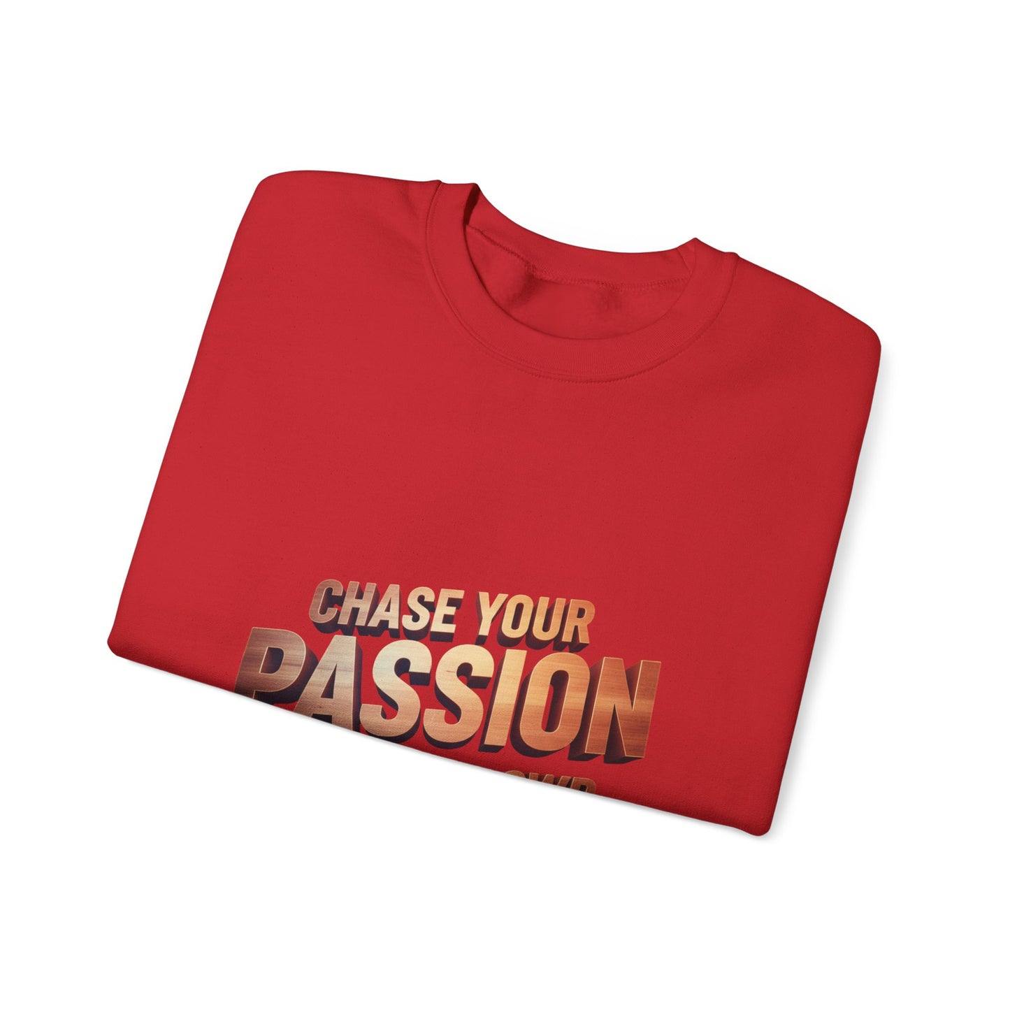 Chase Your Passion Crewneck Sweatshirt