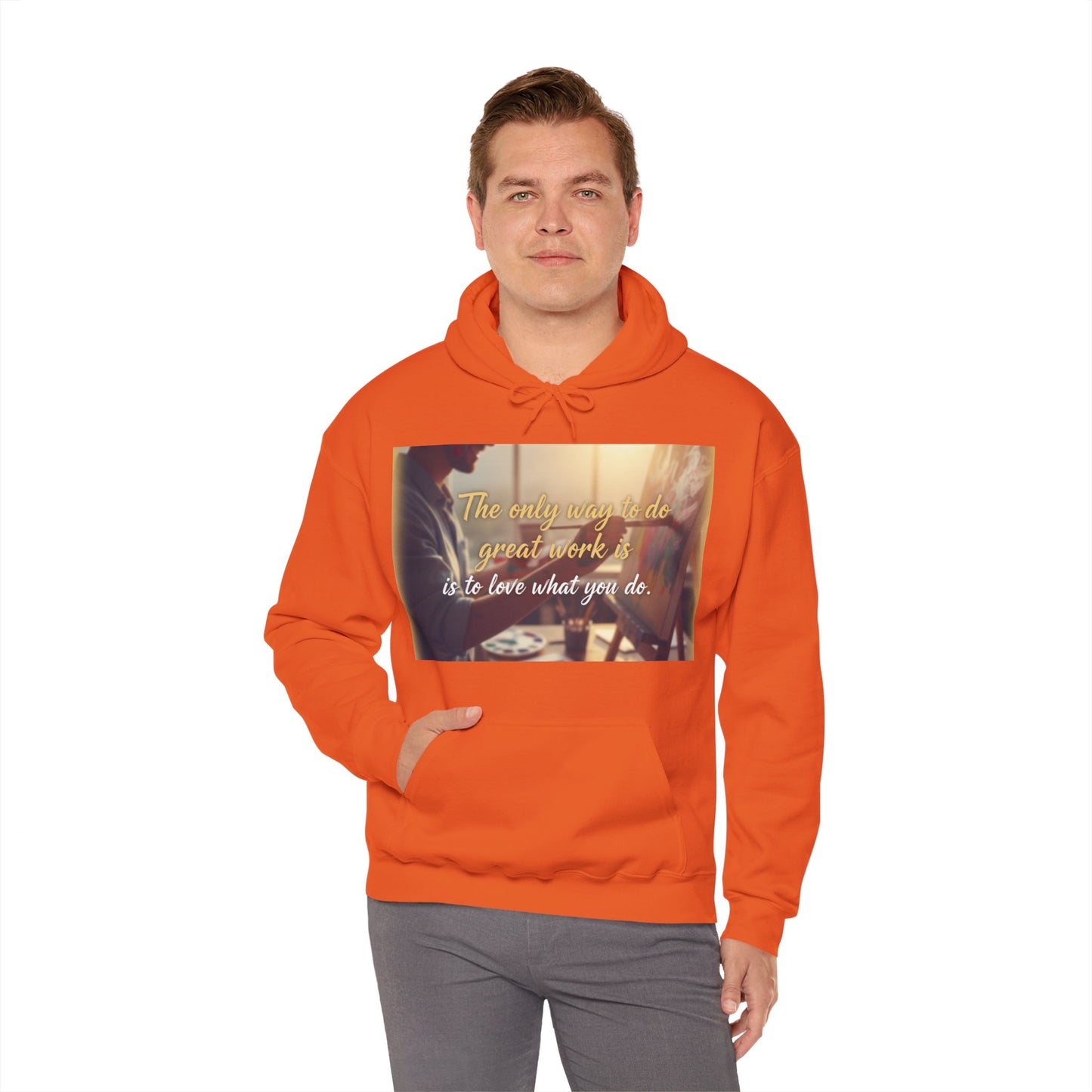 Inspirational Hoodie for Creatives, Motivational Sweatshirt, Gift for Artists, Cozy Pullover, Love What You Do Sweatshirt