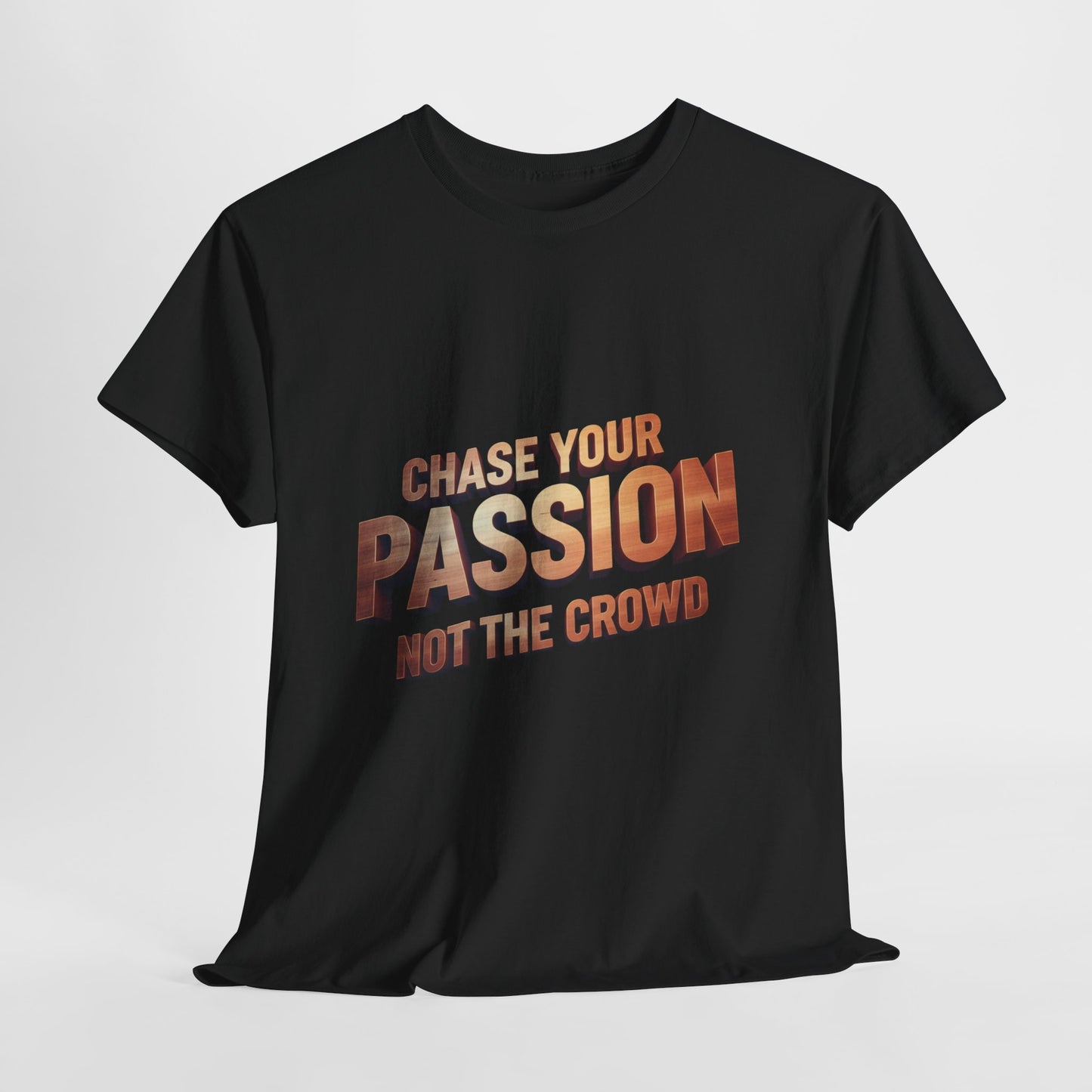 Chase Your Passion T-Shirt