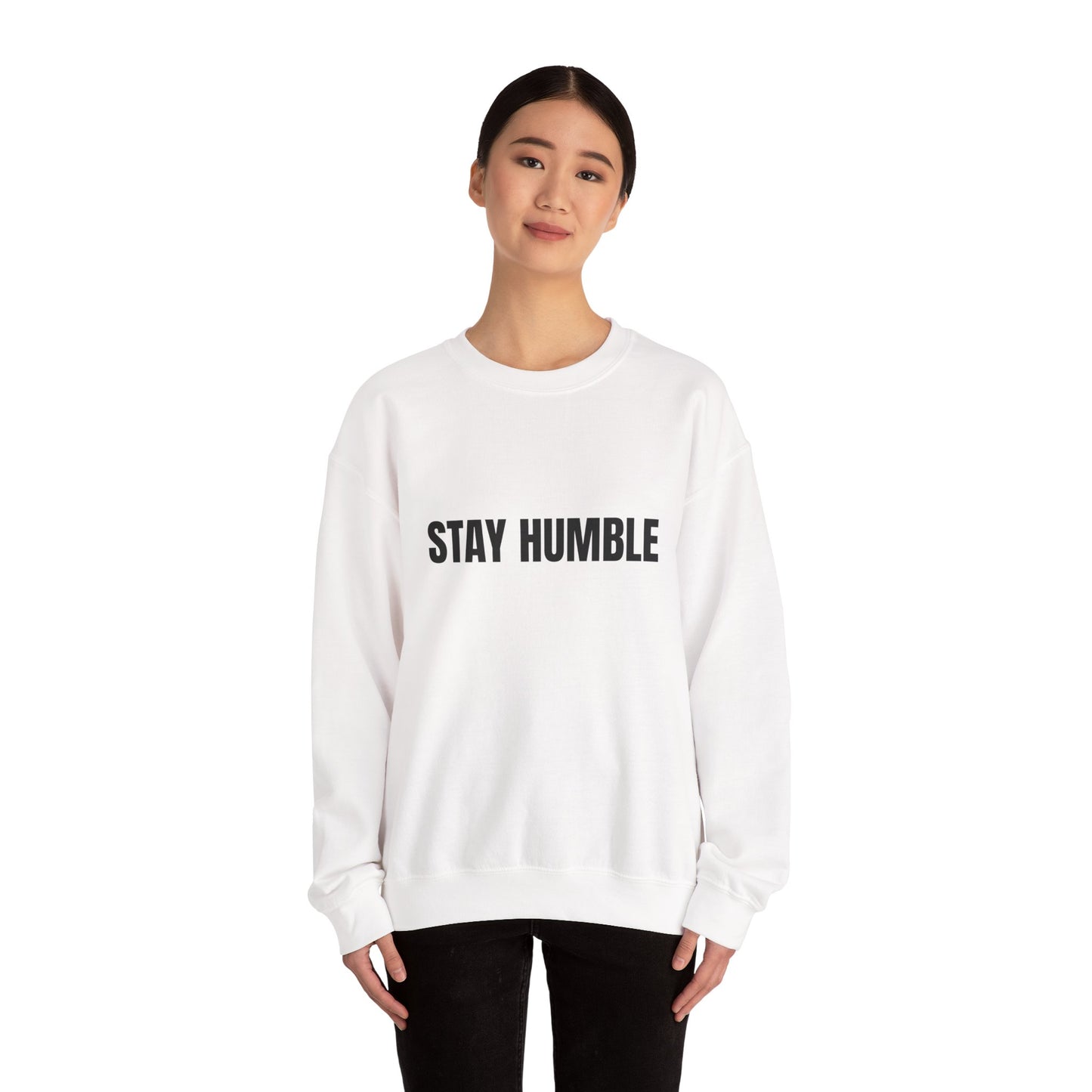 Stay Humble Crewneck Sweatshirt for Cozy Inspirational Vibes, Perfect for Gifts, Casual Outfits, and Daily Wear