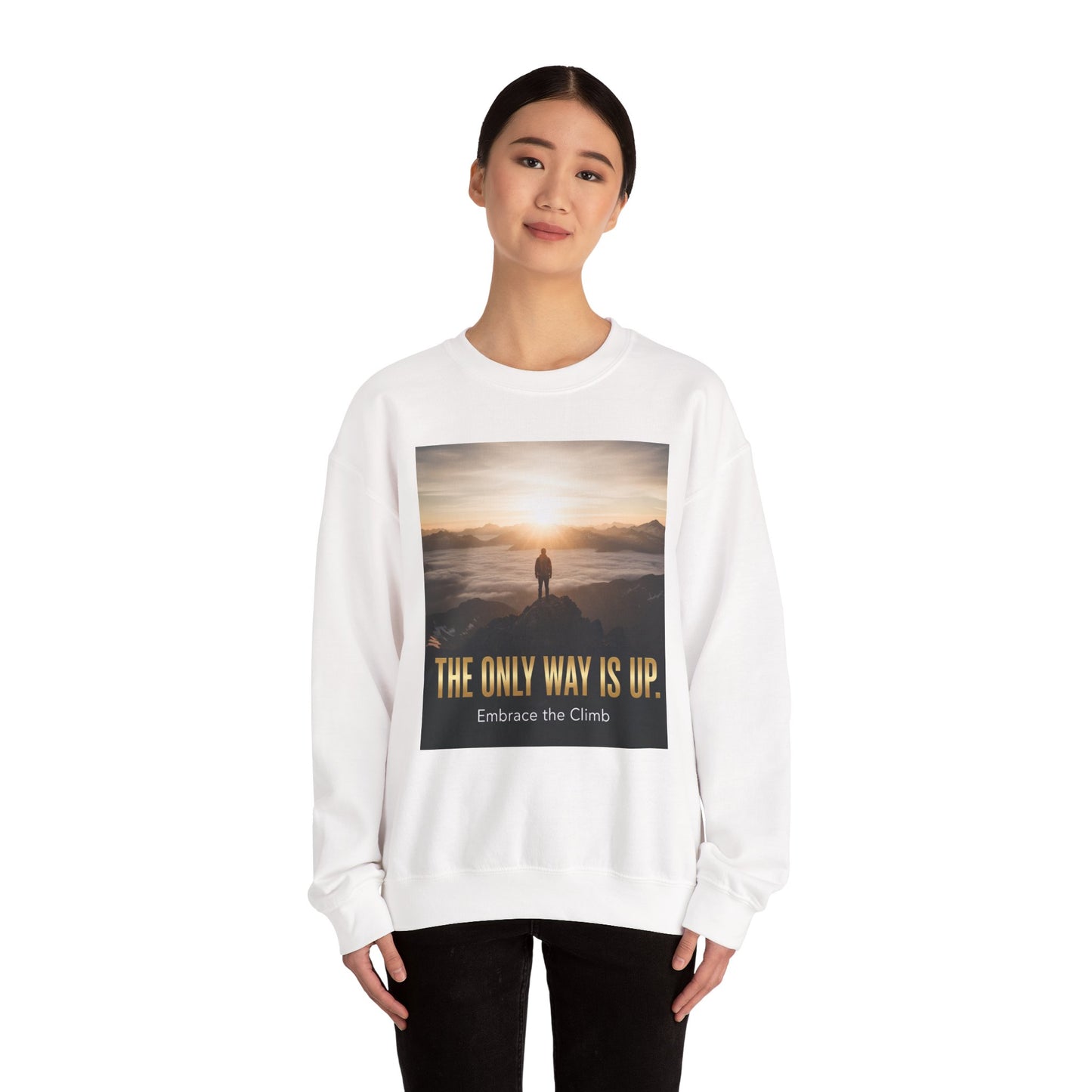 Inspirational Crewneck Sweatshirt, Motivational Gift, Cozy Pullover, Embrace the Climb, Unisex Activewear, Perfect for Everyday Wear.