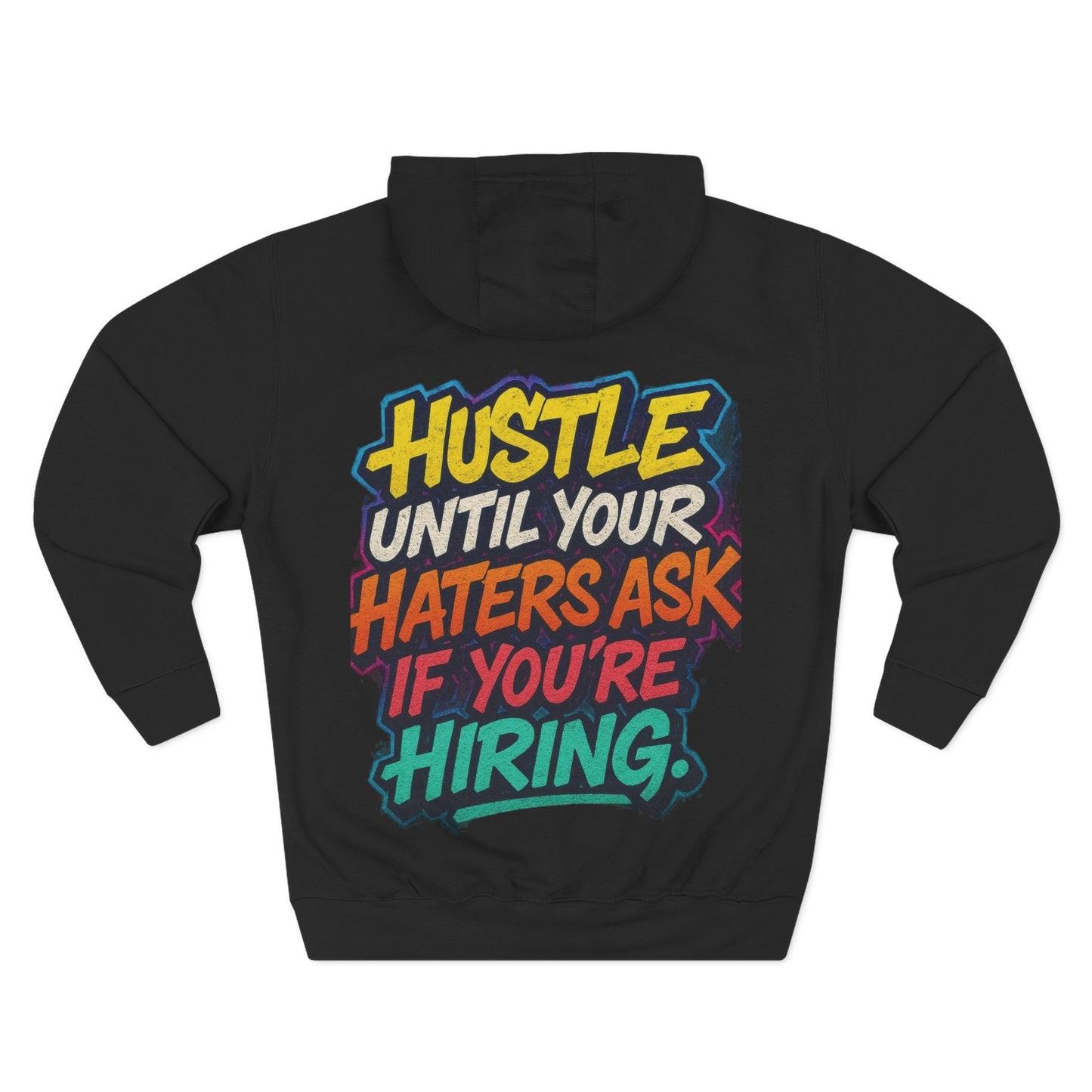 Hustle-Inspired Fleece Hoodie, Motivational Sweatshirt, Cozy Casual Wear, Trendy Gift for Entrepreneurs