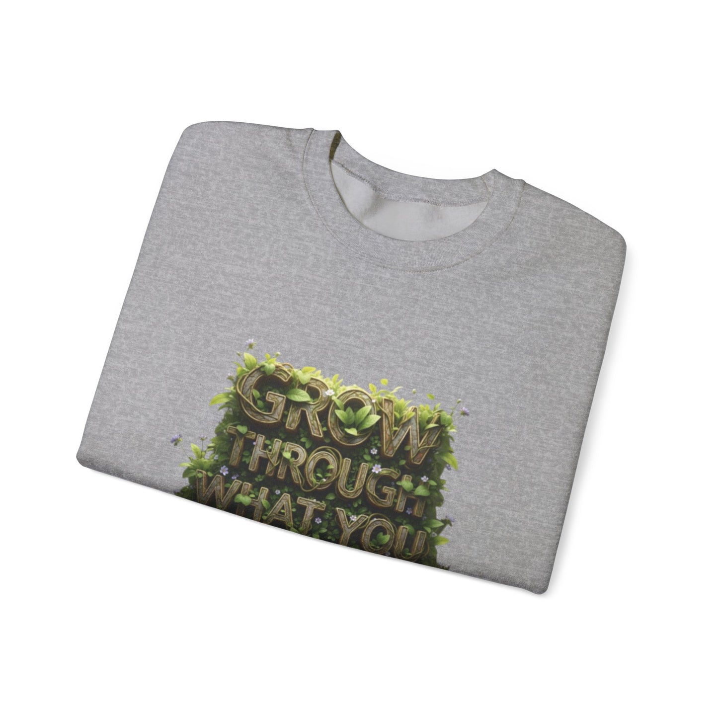 Nature-Inspired Motivational Sweatshirt, 'Grow Through What You Go Through' Crewneck, Cozy Gift for Nature Lovers